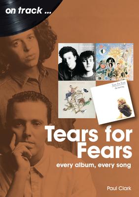 Tears For Fears On Track