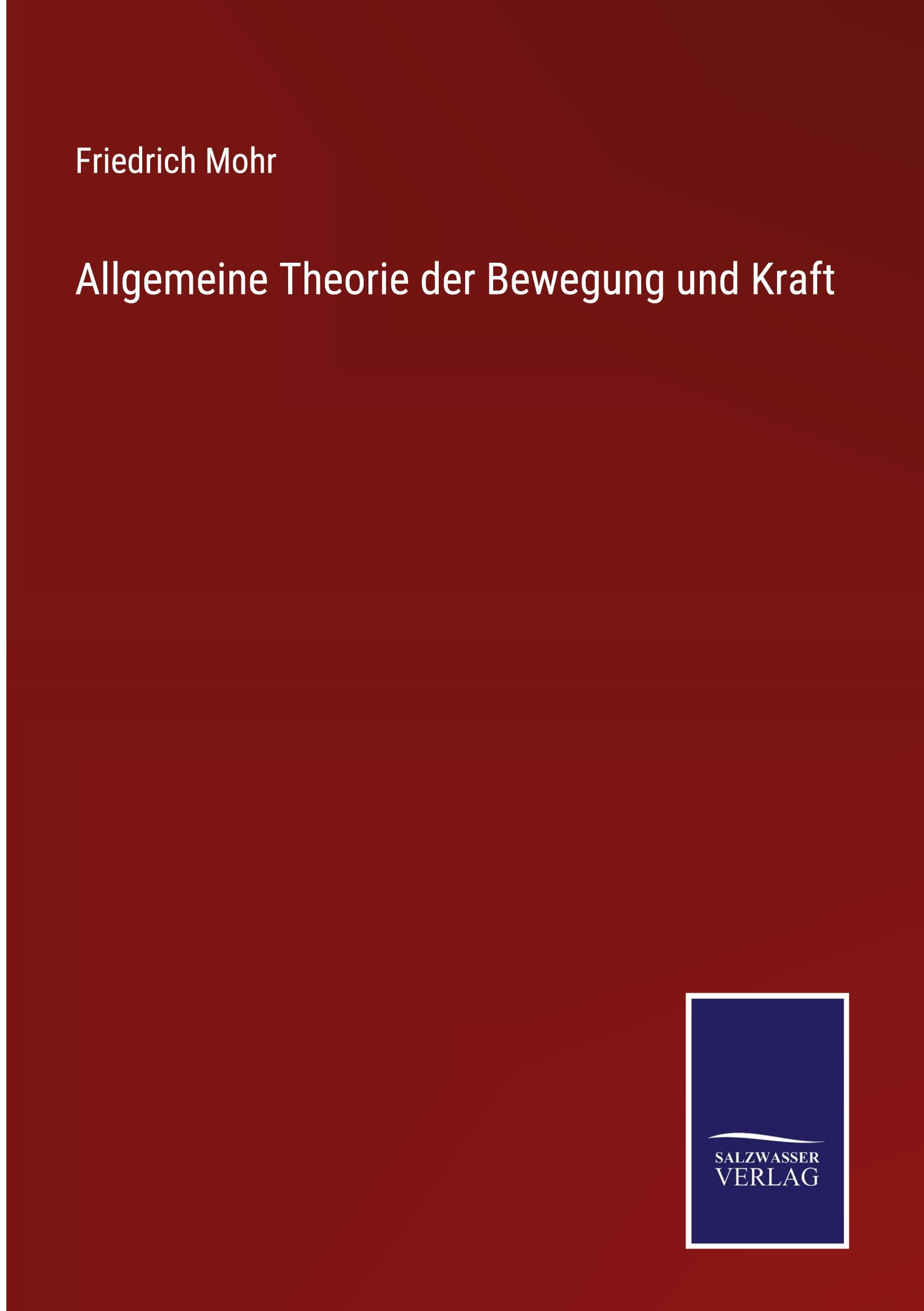 Allgemeine Theorie der Bewegung und Kraft