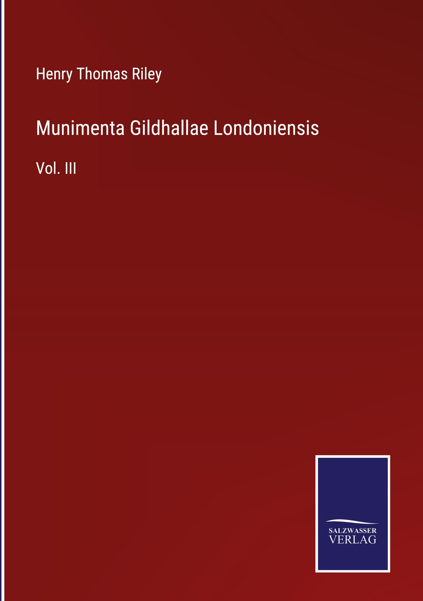 Munimenta Gildhallae Londoniensis