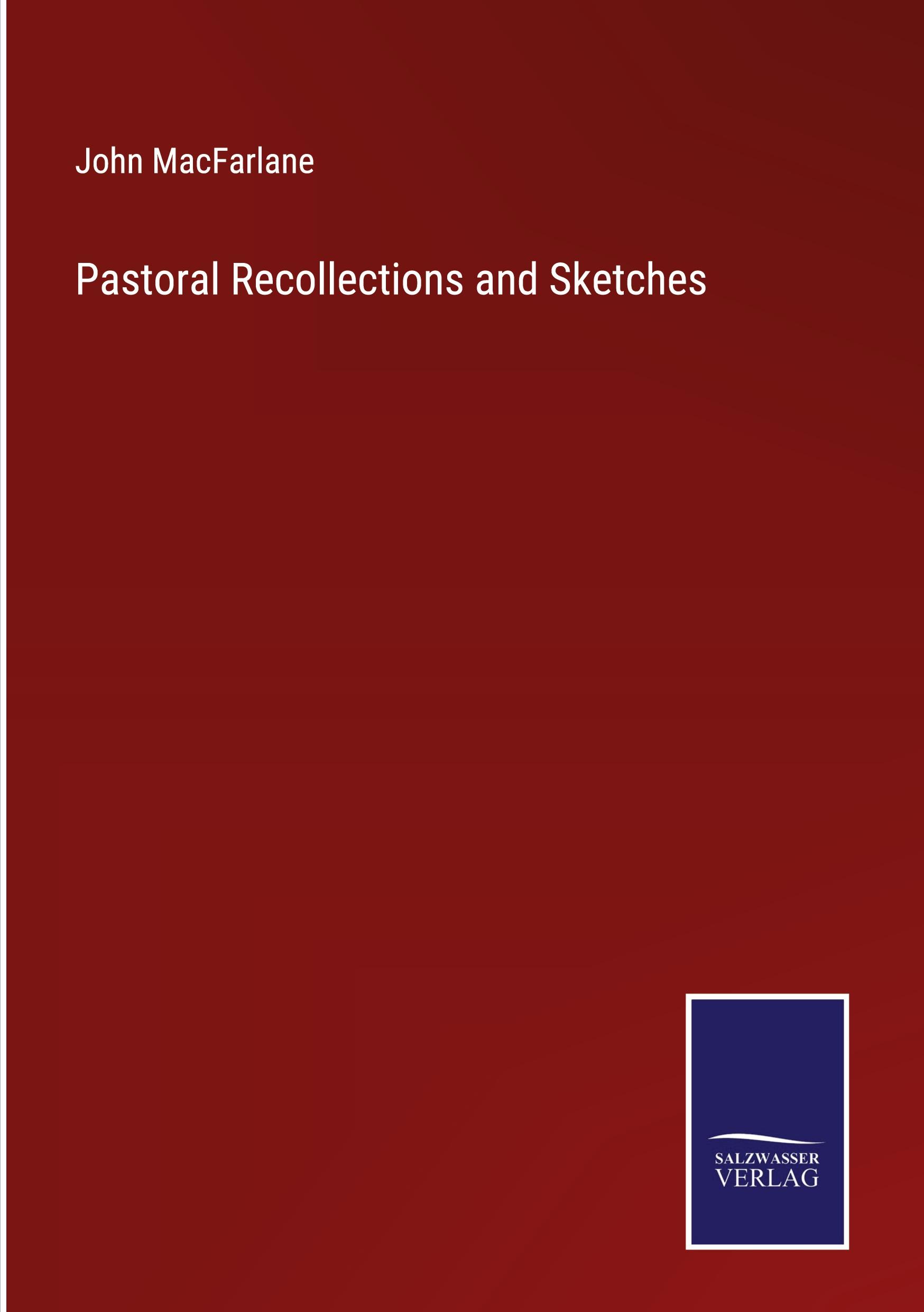 Pastoral Recollections and Sketches