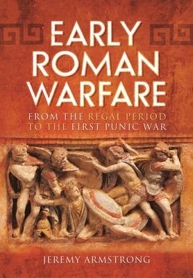 Early Roman Warfare