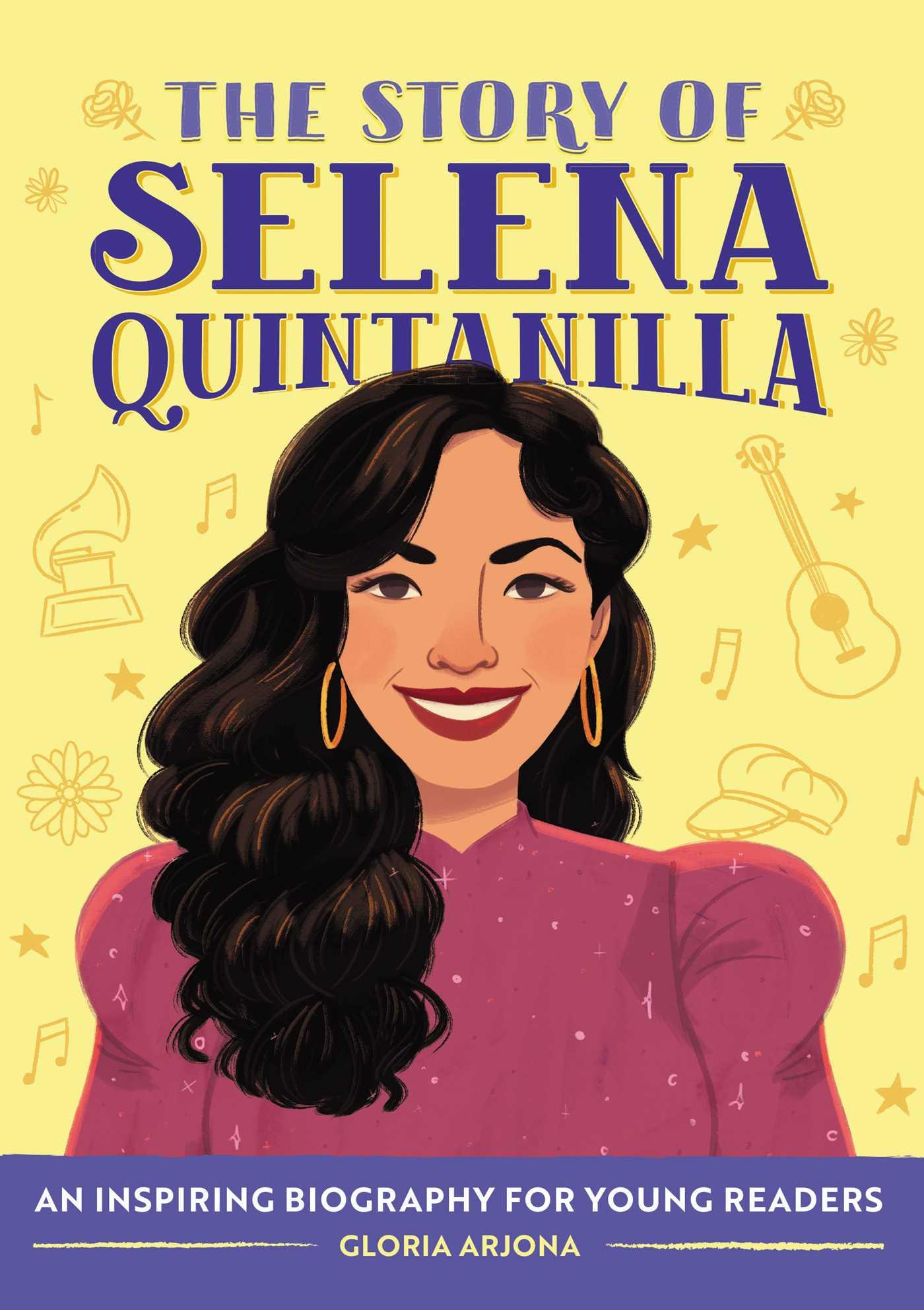 The Story of Selena Quintanilla