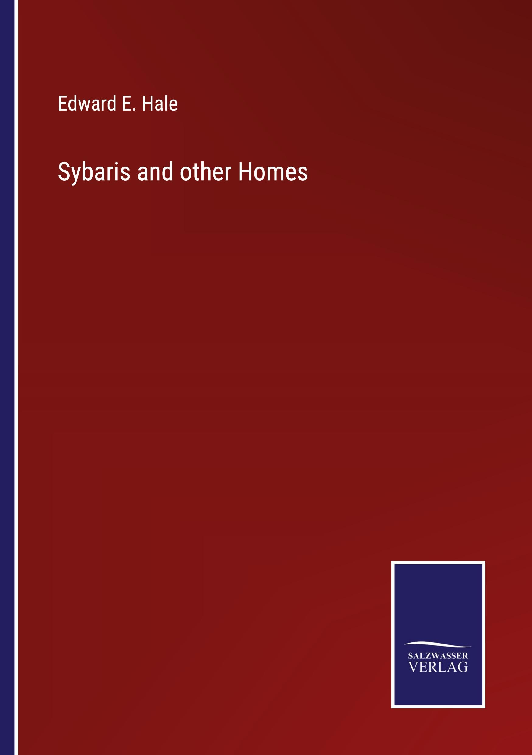 Sybaris and other Homes