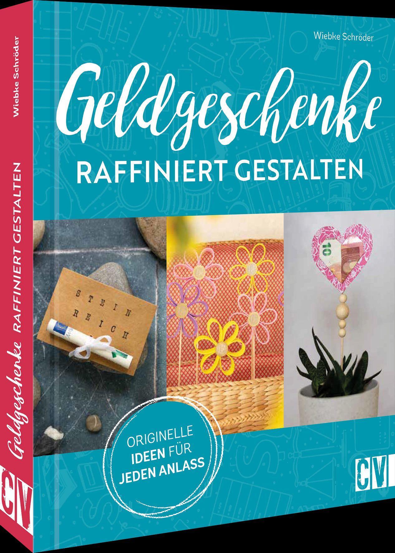 Geldgeschenke raffiniert gestalten