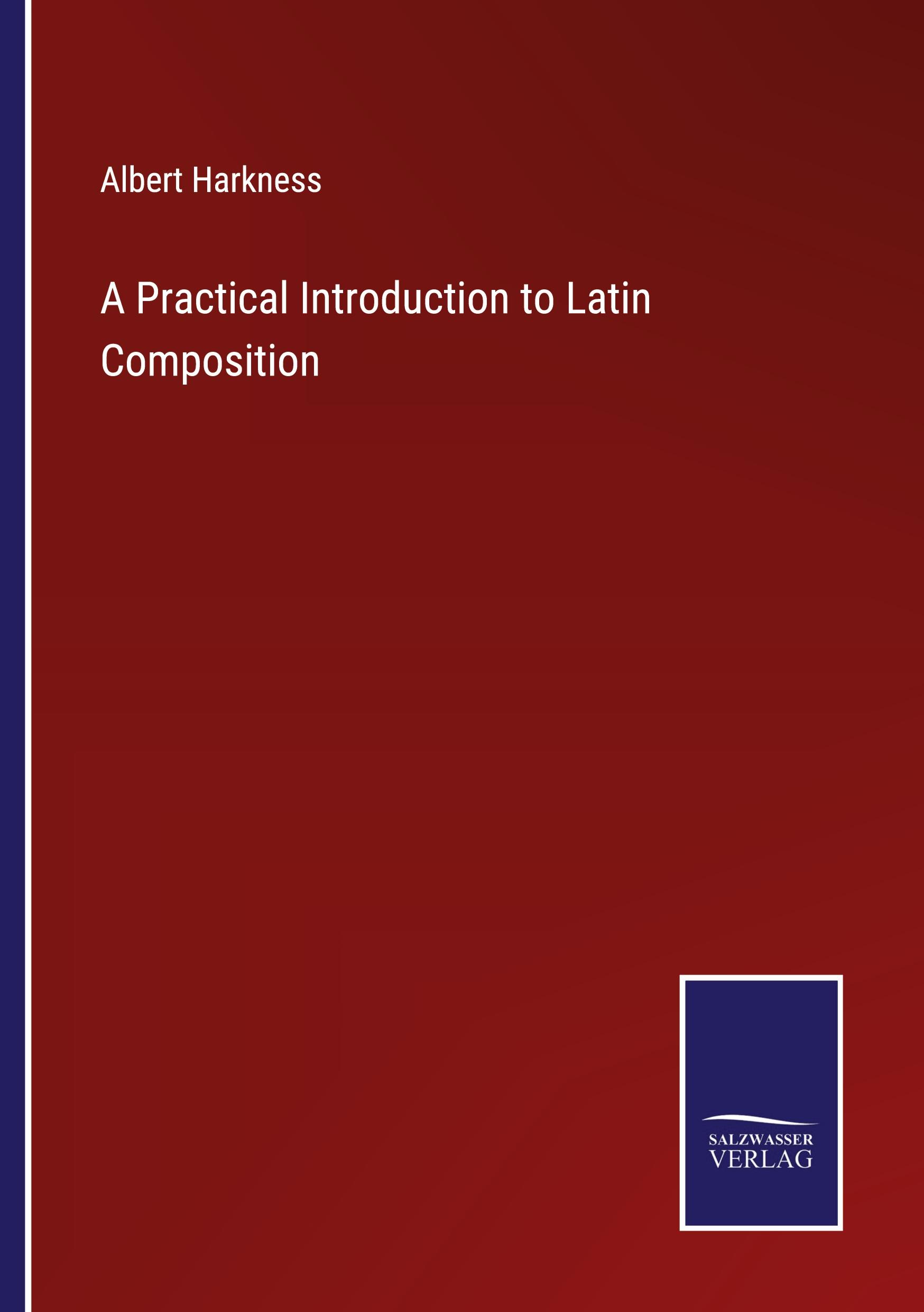 A Practical Introduction to Latin Composition