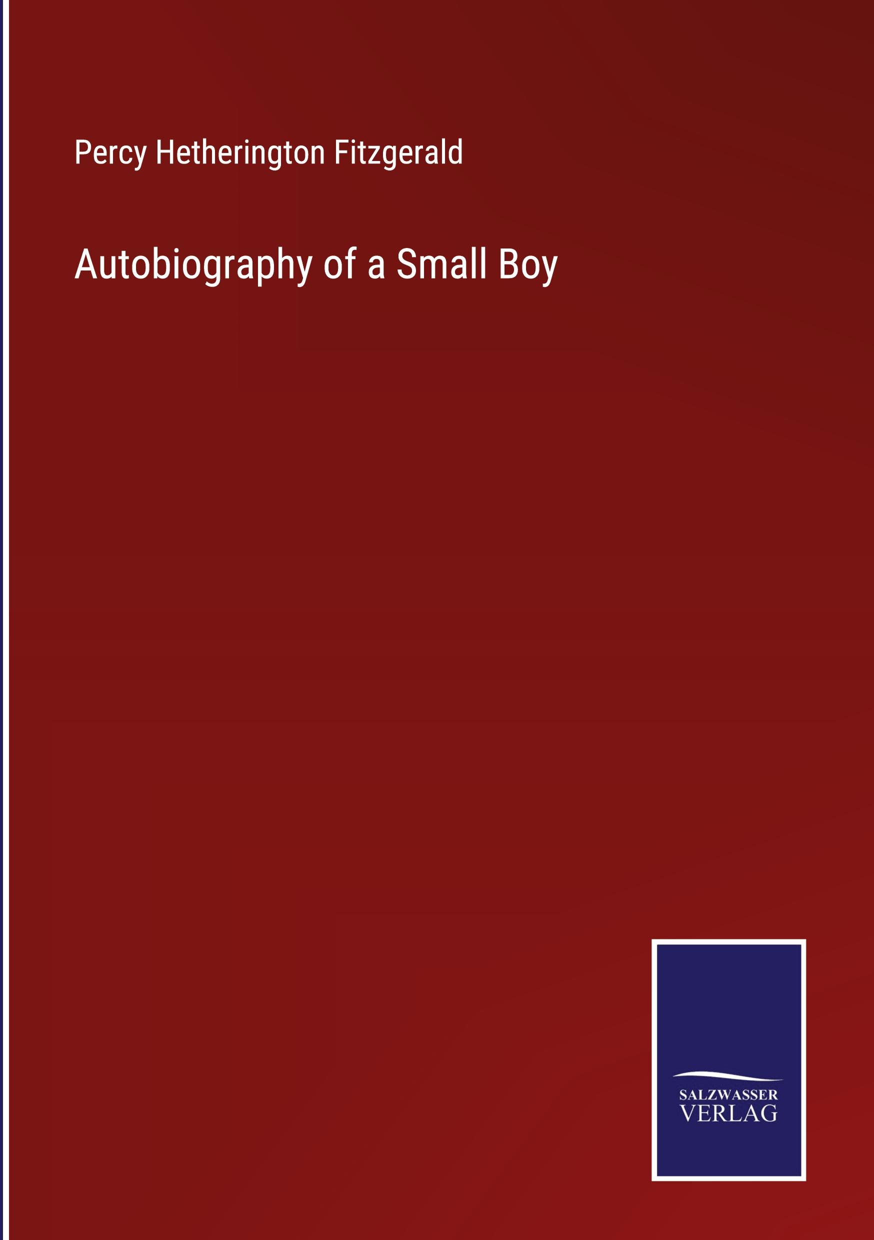 Autobiography of a Small Boy