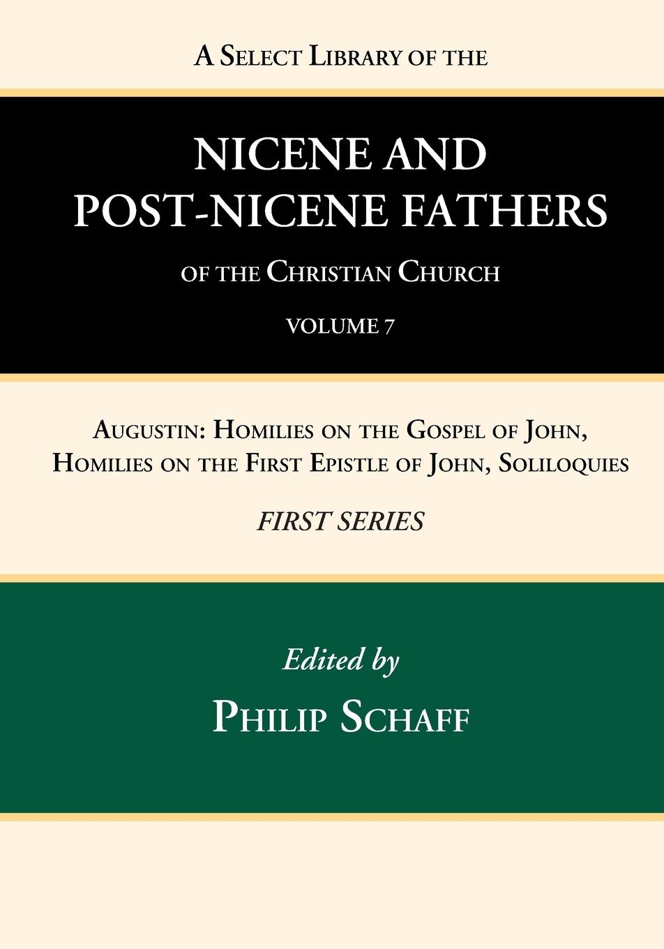 A Select Library of the Nicene and Post-Nicene Fathers of the Christian Church, First Series, Volume 7