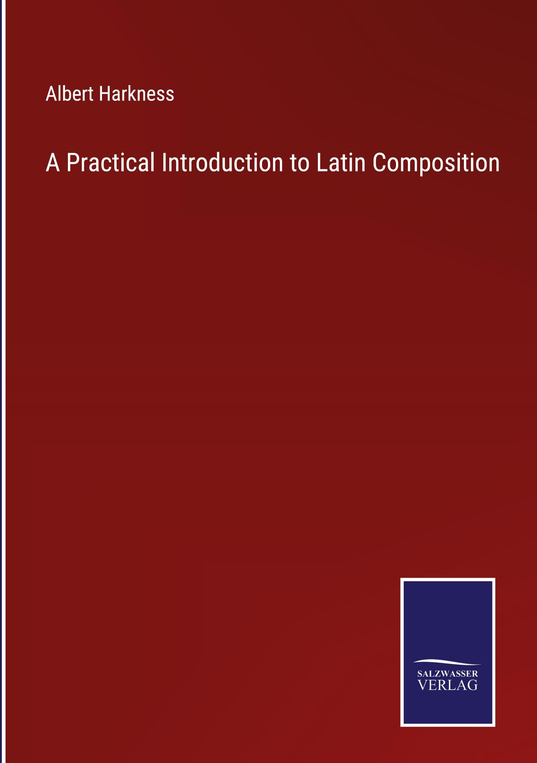 A Practical Introduction to Latin Composition