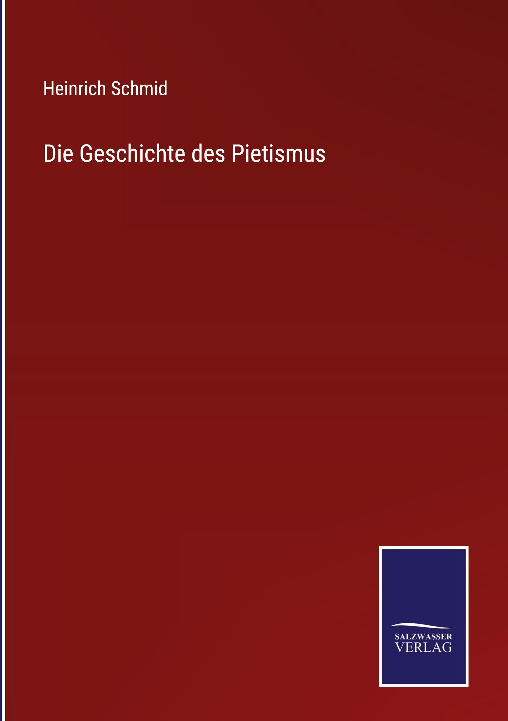 Die Geschichte des Pietismus