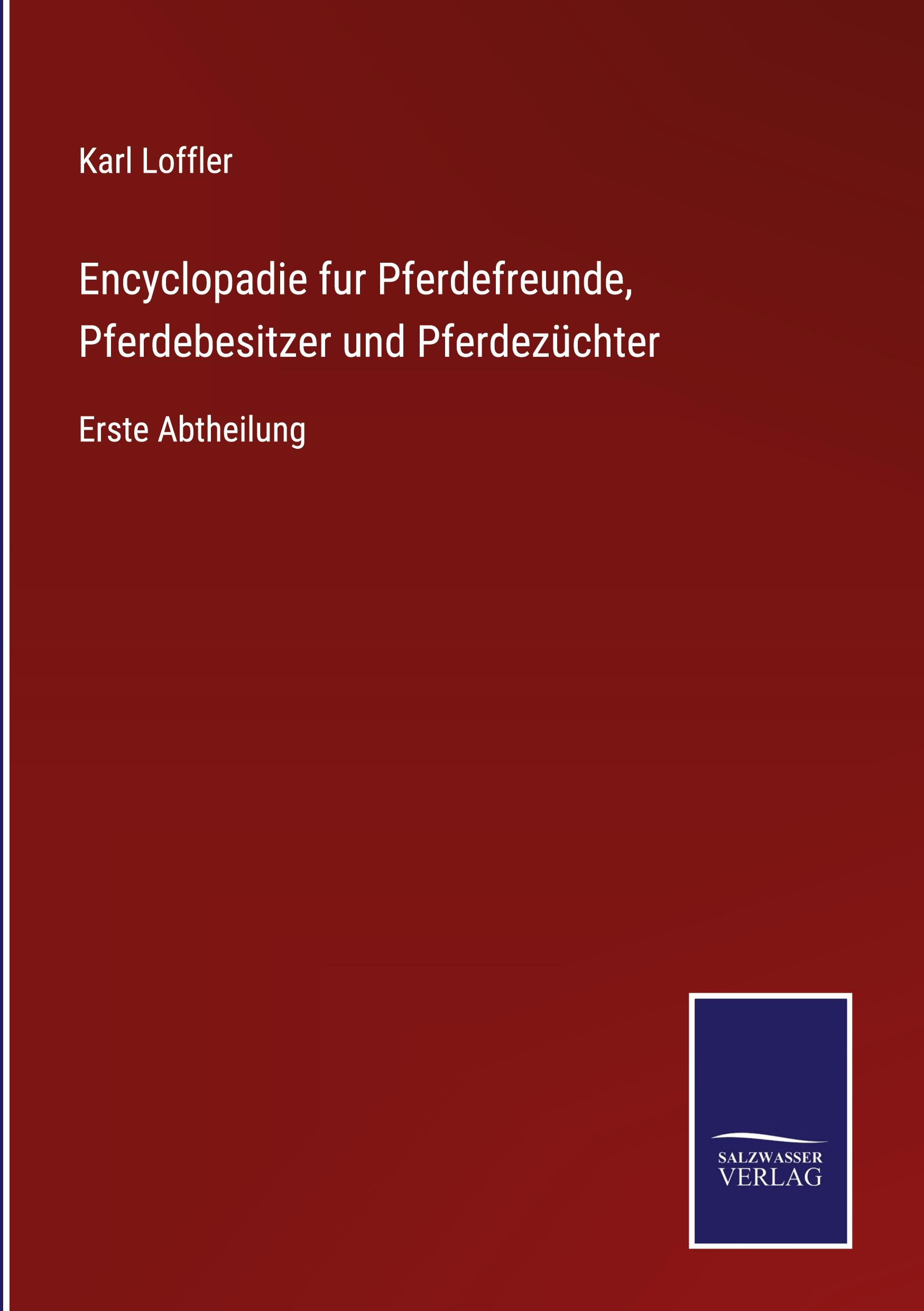 Encyclopadie fur Pferdefreunde, Pferdebesitzer und Pferdezüchter