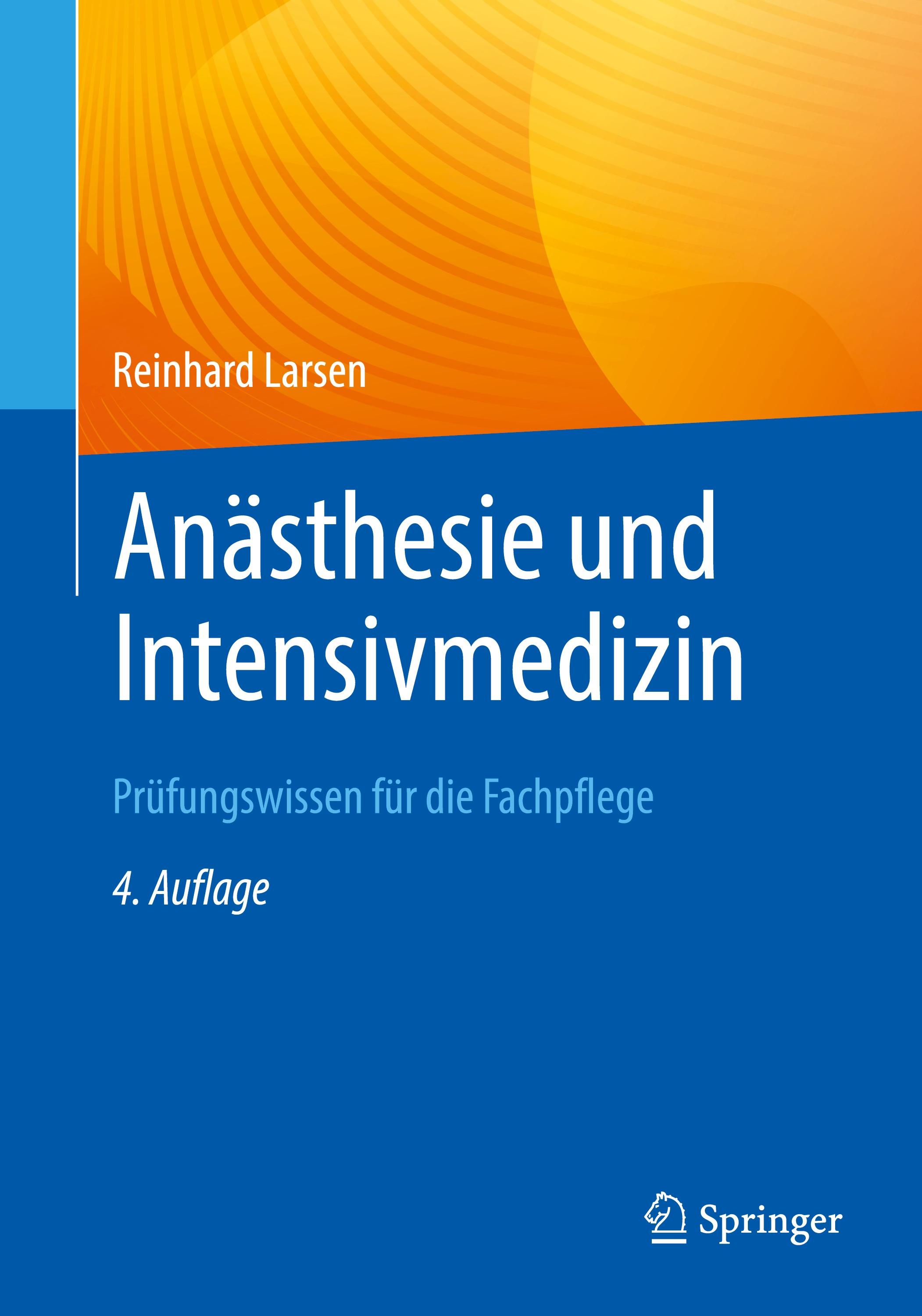 Anästhesie und Intensivmedizin  Prüfungswissen für die Fachpflege