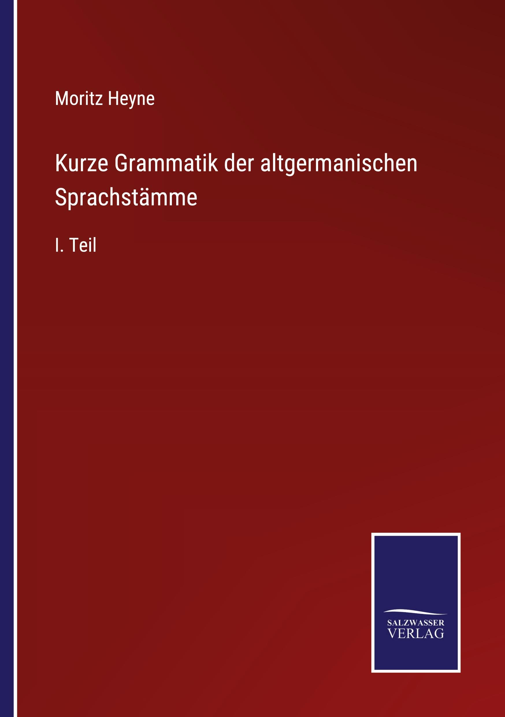 Kurze Grammatik der altgermanischen Sprachstämme