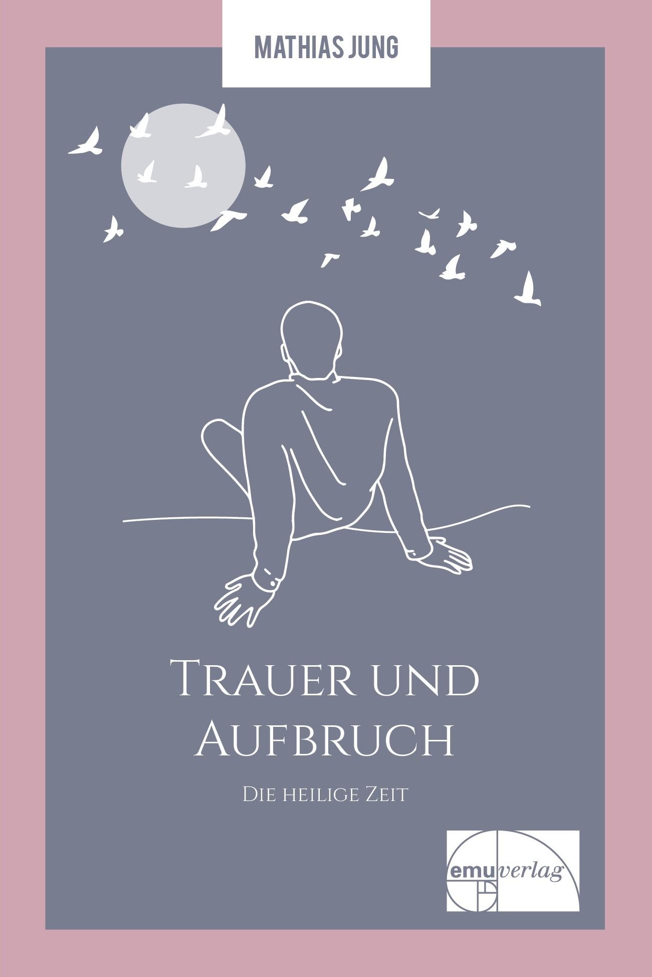 Trauer und Aufbruch