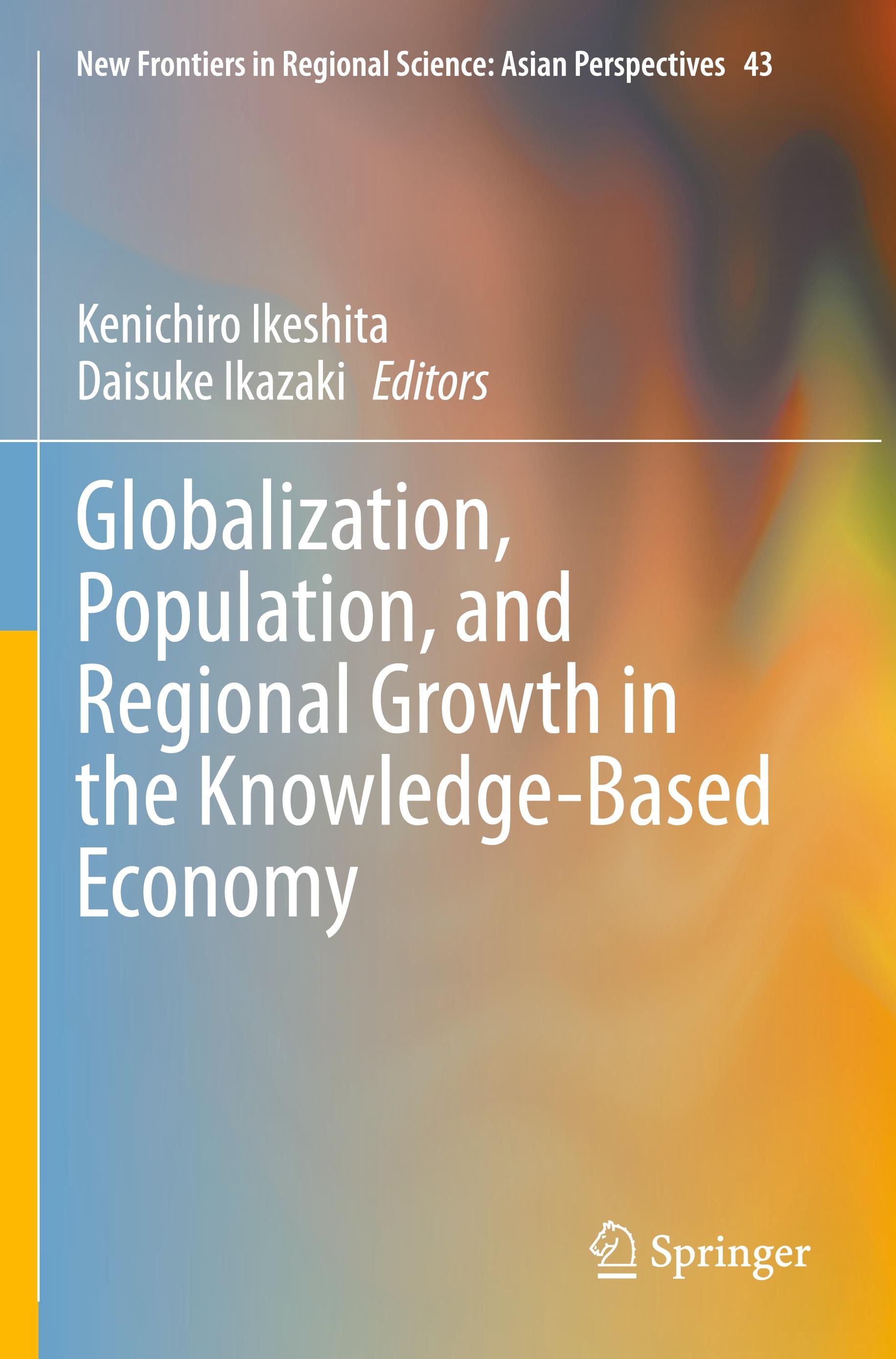 Globalization, Population, and Regional Growth in the Knowledge-Based Economy