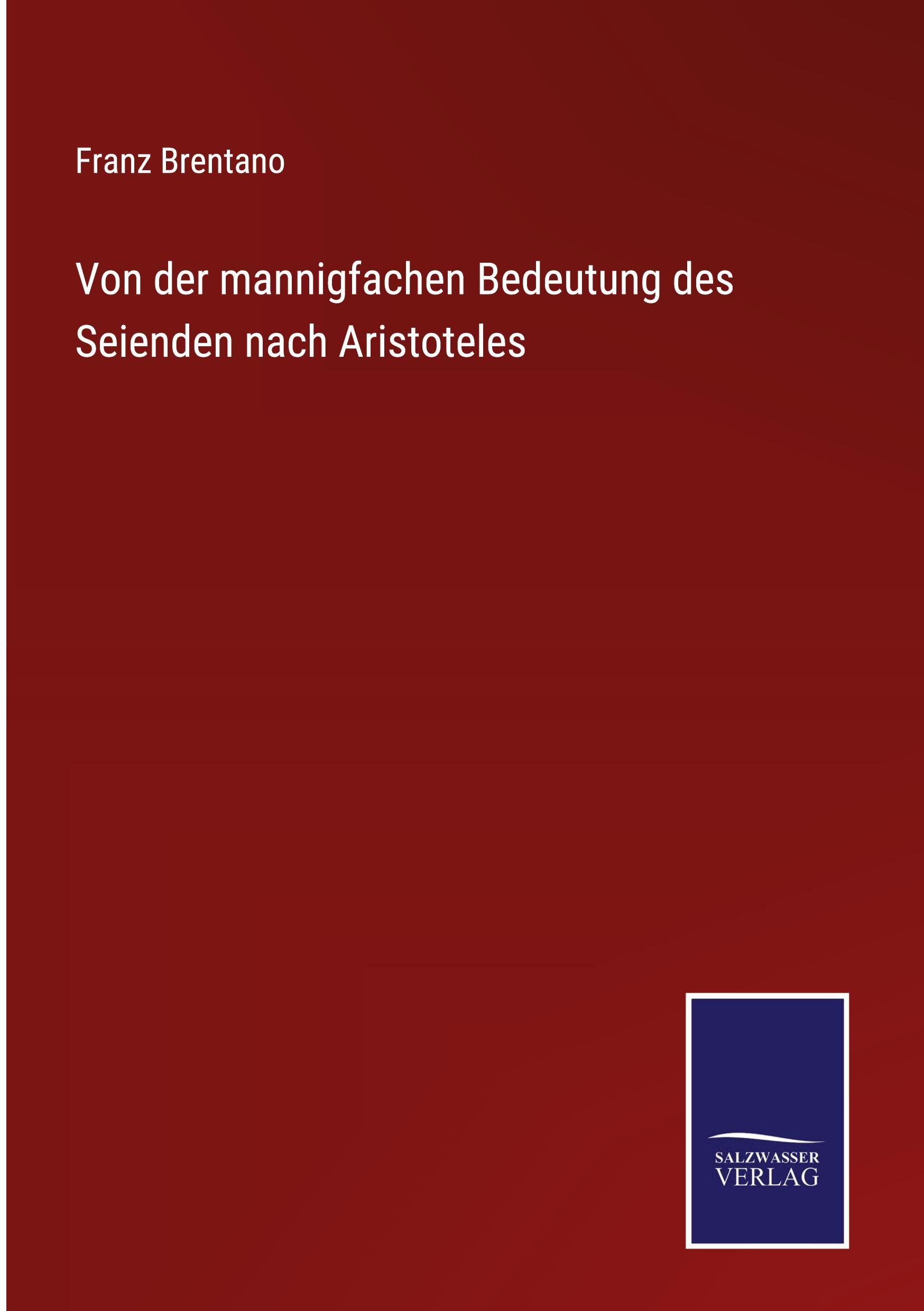 Von der mannigfachen Bedeutung des Seienden nach Aristoteles