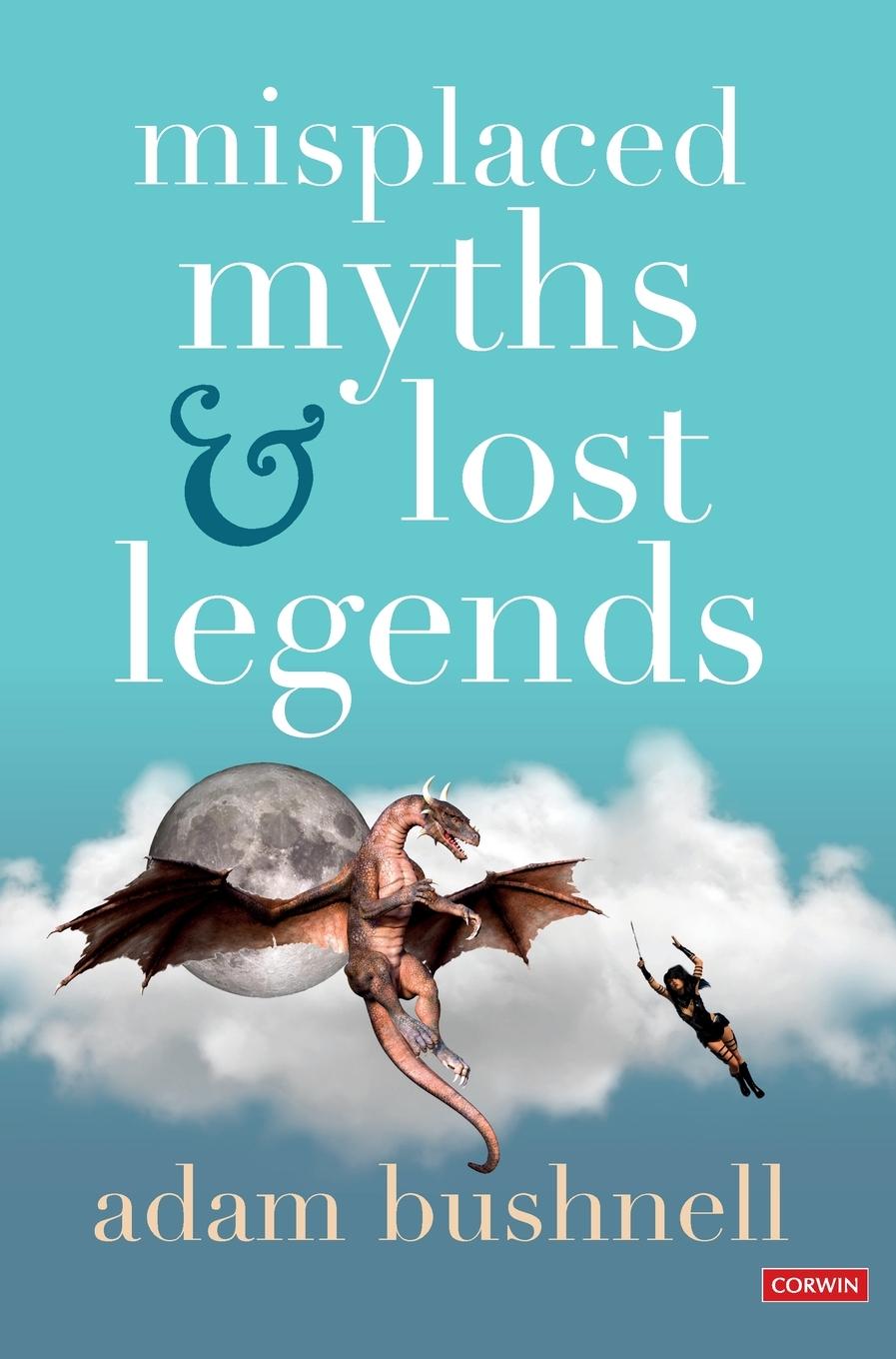 Misplaced Myths and Lost Legends