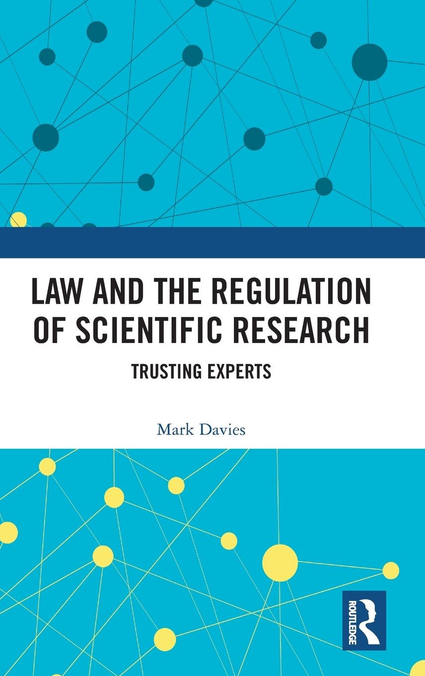 Law and the Regulation of Scientific Research