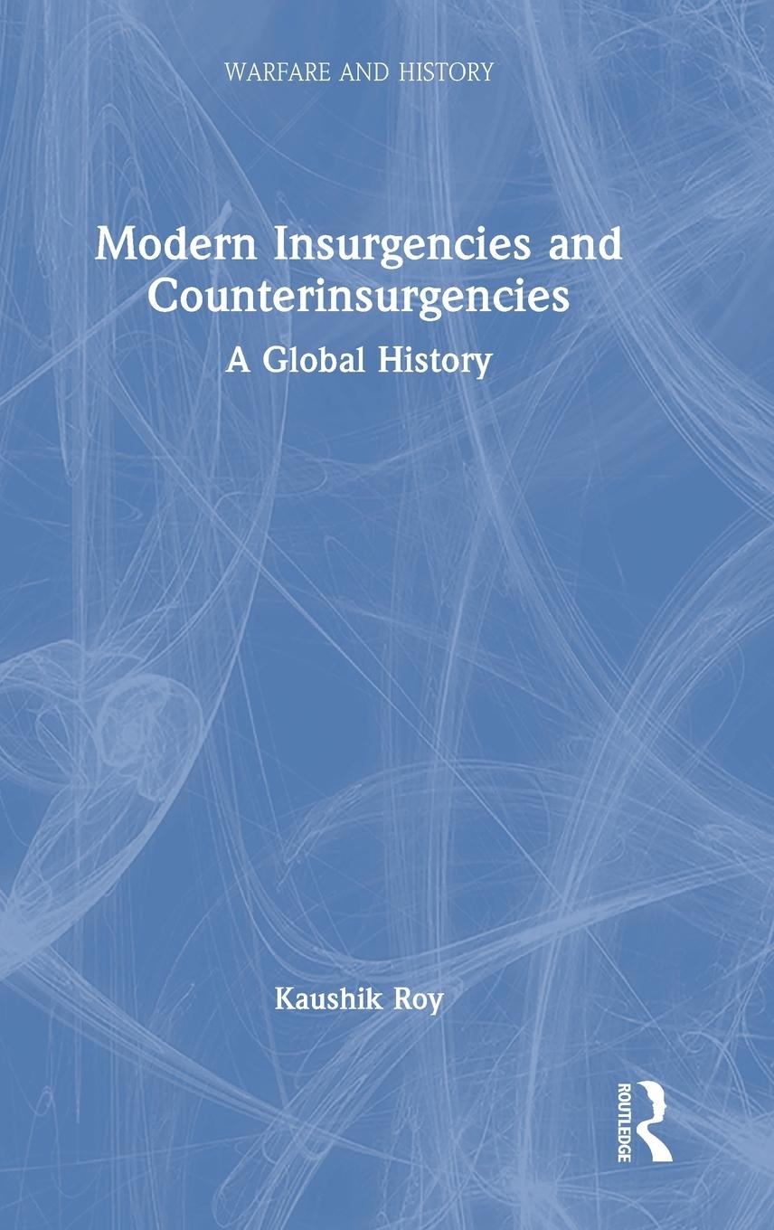 Modern Insurgencies and Counterinsurgencies