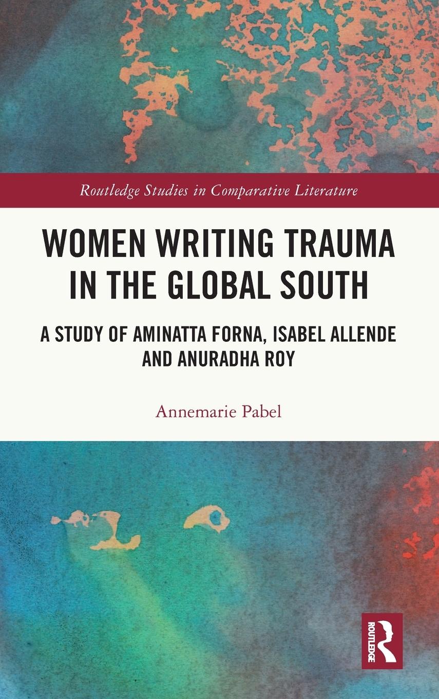 Women Writing Trauma in the Global South