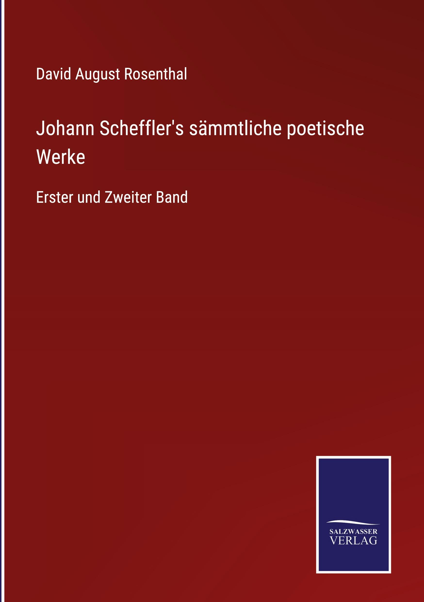 Johann Scheffler's sämmtliche poetische Werke