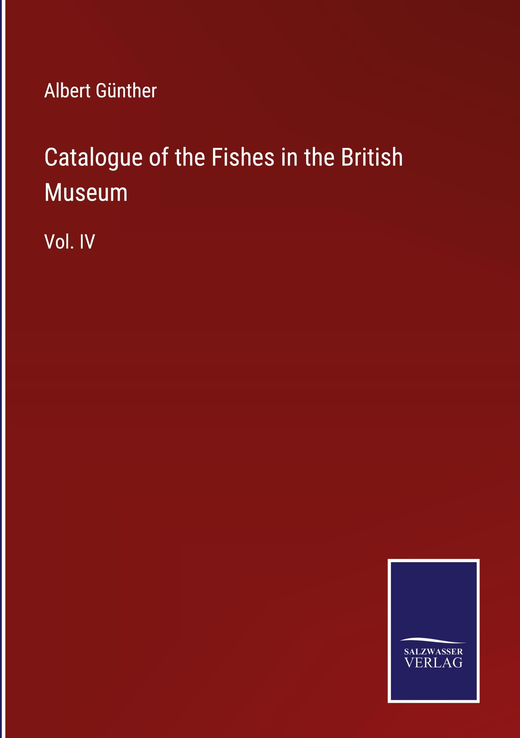 Catalogue of the Fishes in the British Museum