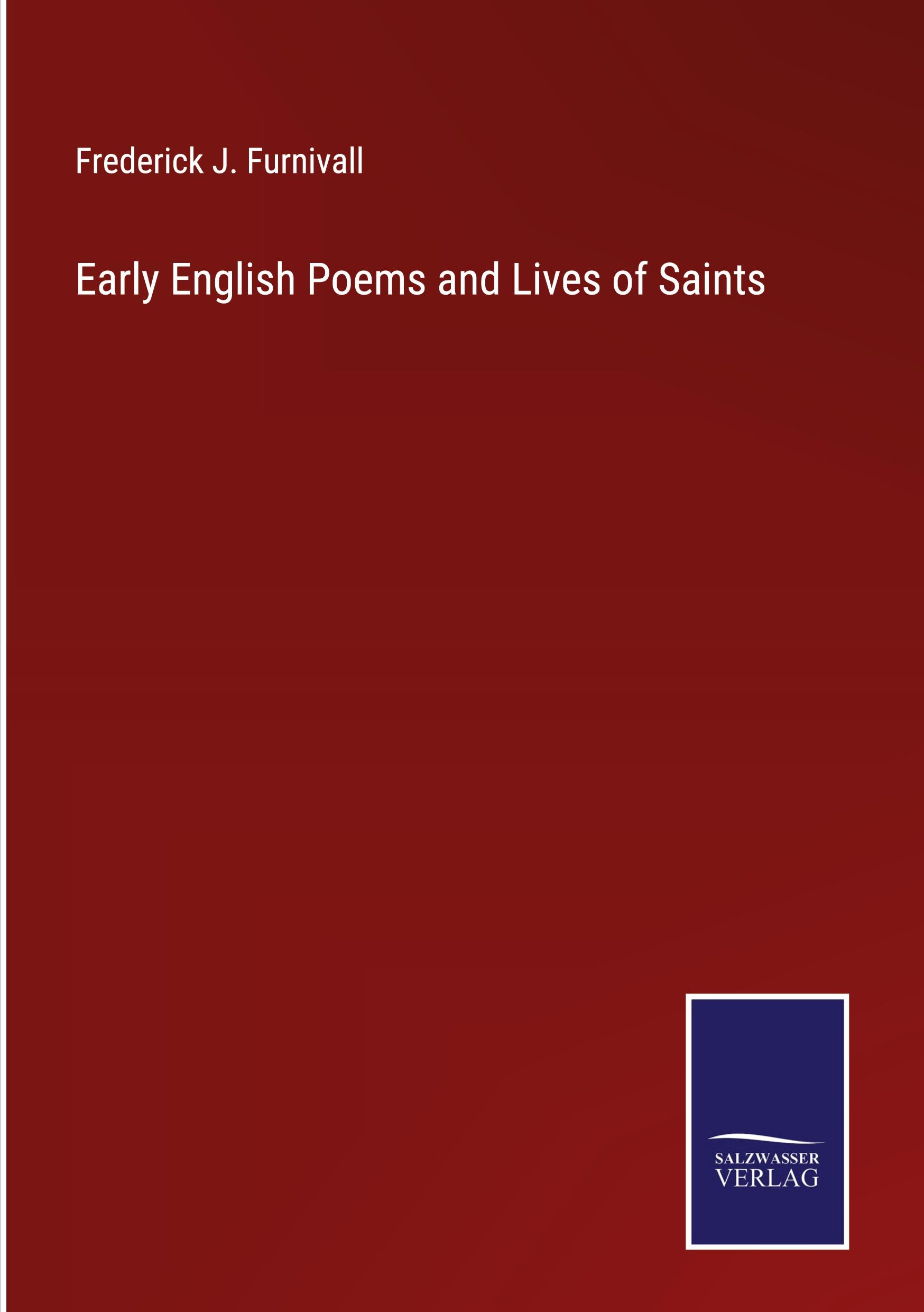 Early English Poems and Lives of Saints