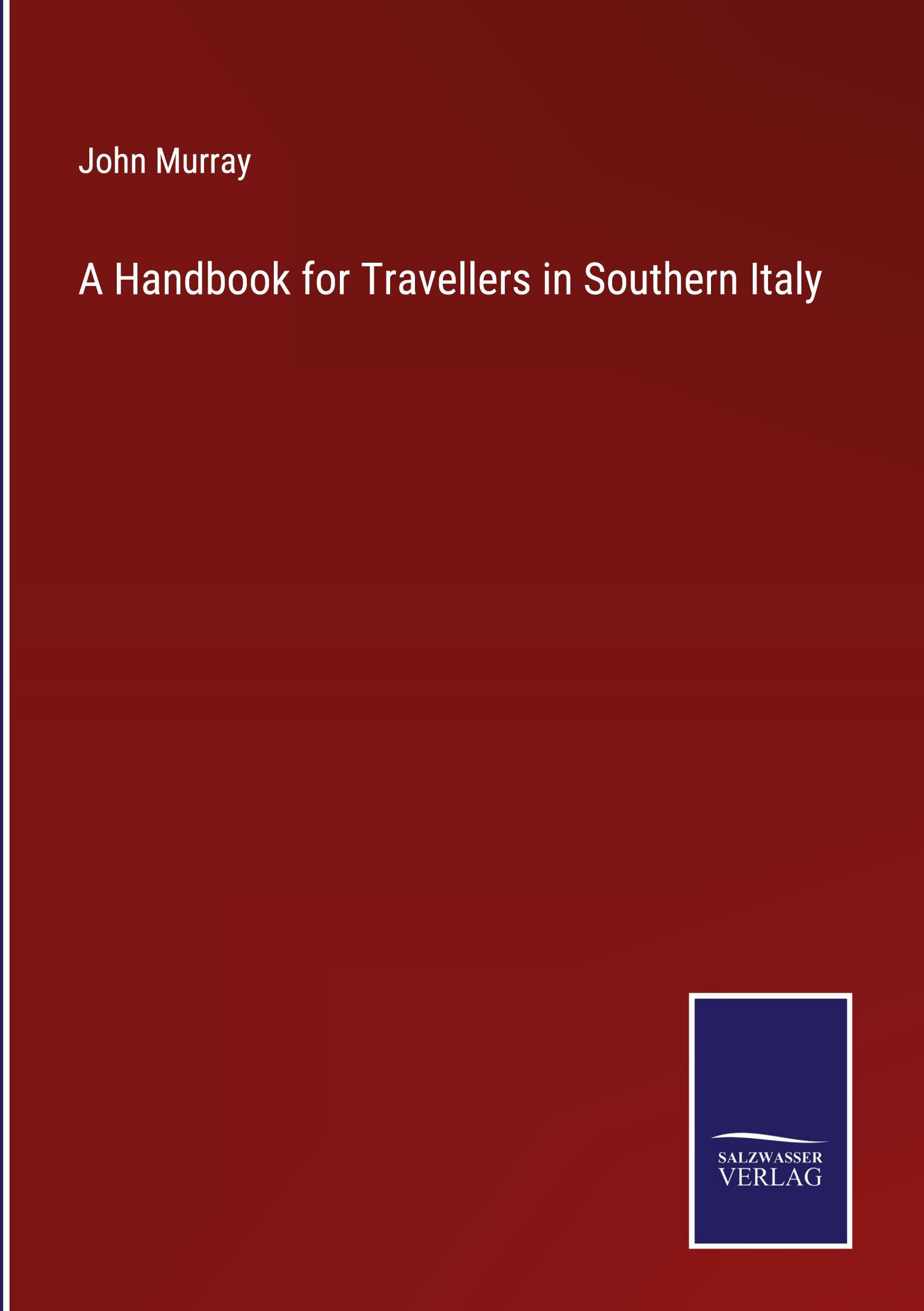 A Handbook for Travellers in Southern Italy