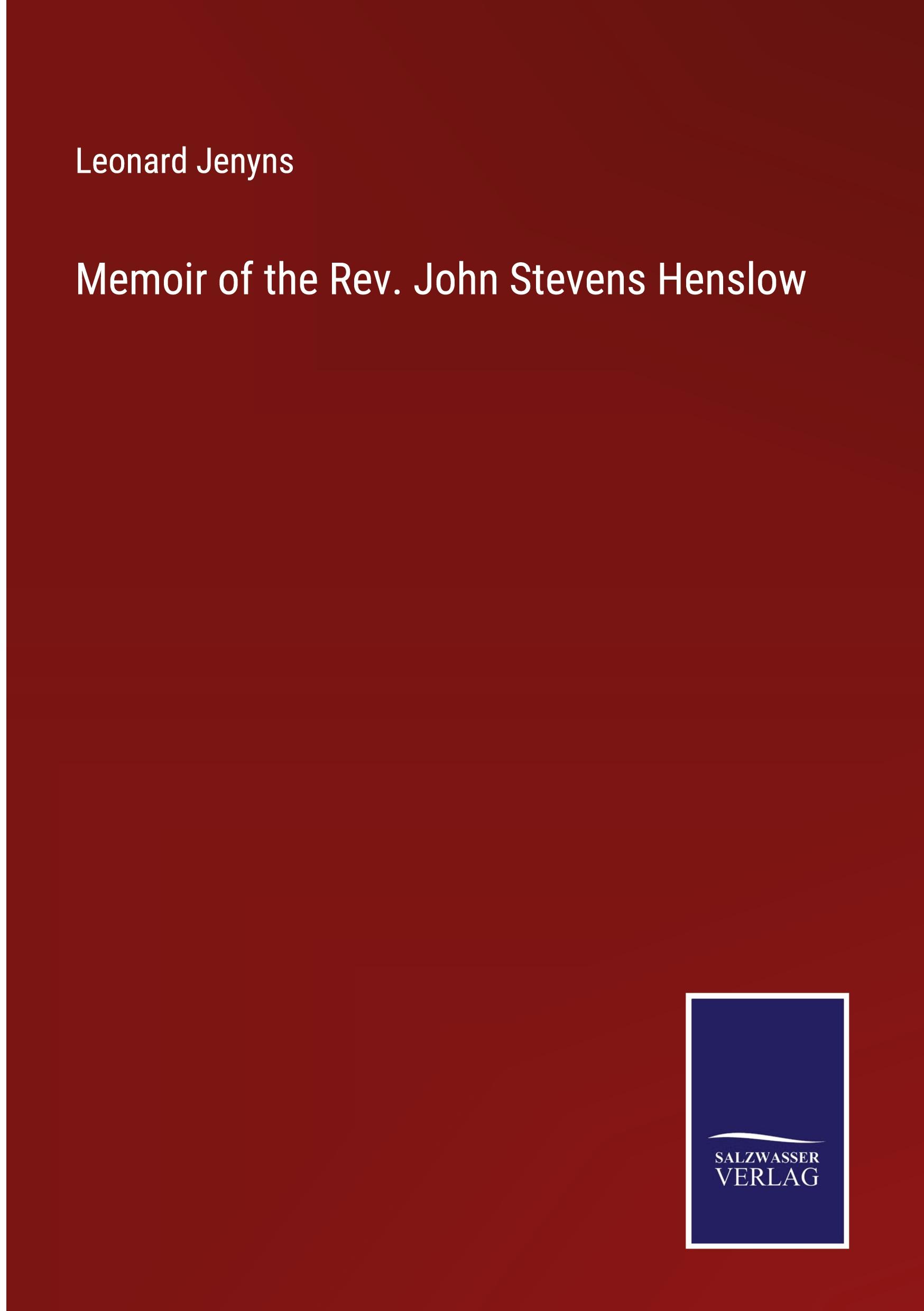 Memoir of the Rev. John Stevens Henslow