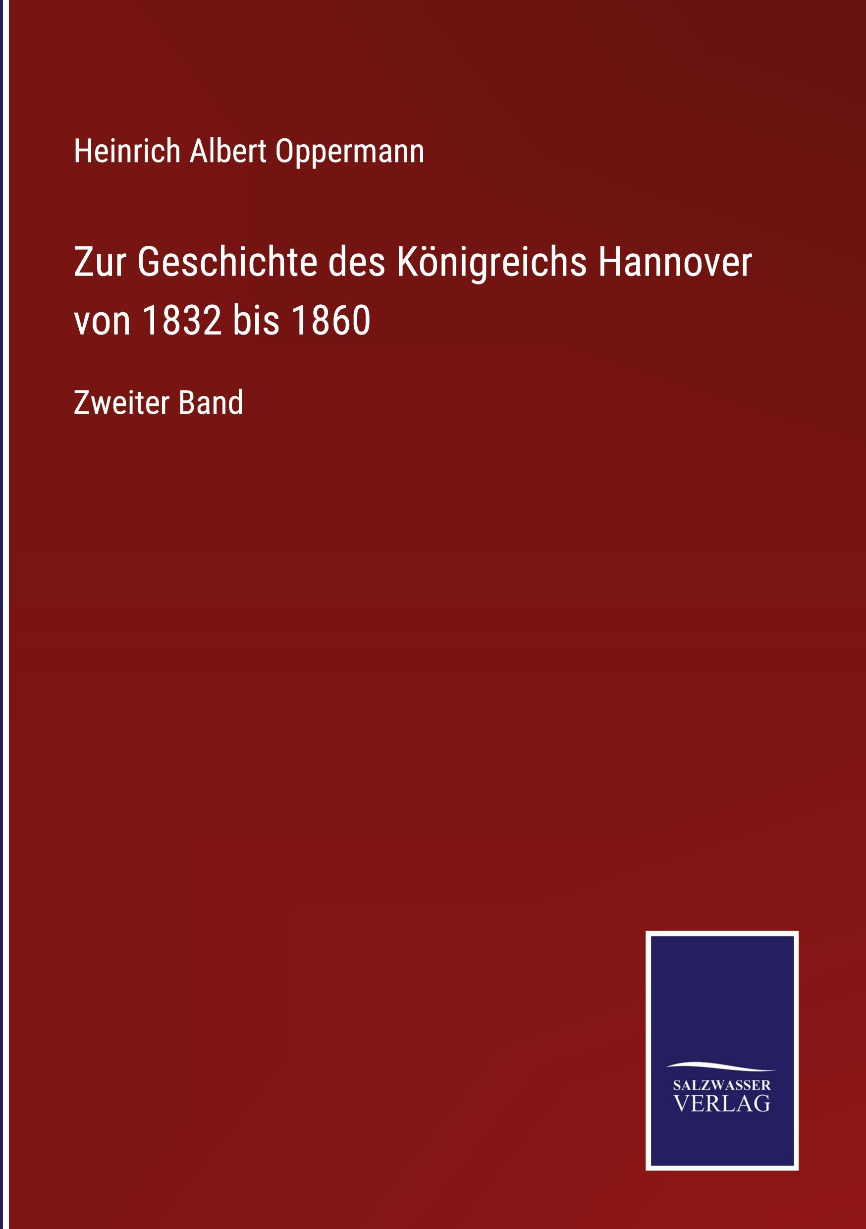 Zur Geschichte des Königreichs Hannover von 1832 bis 1860