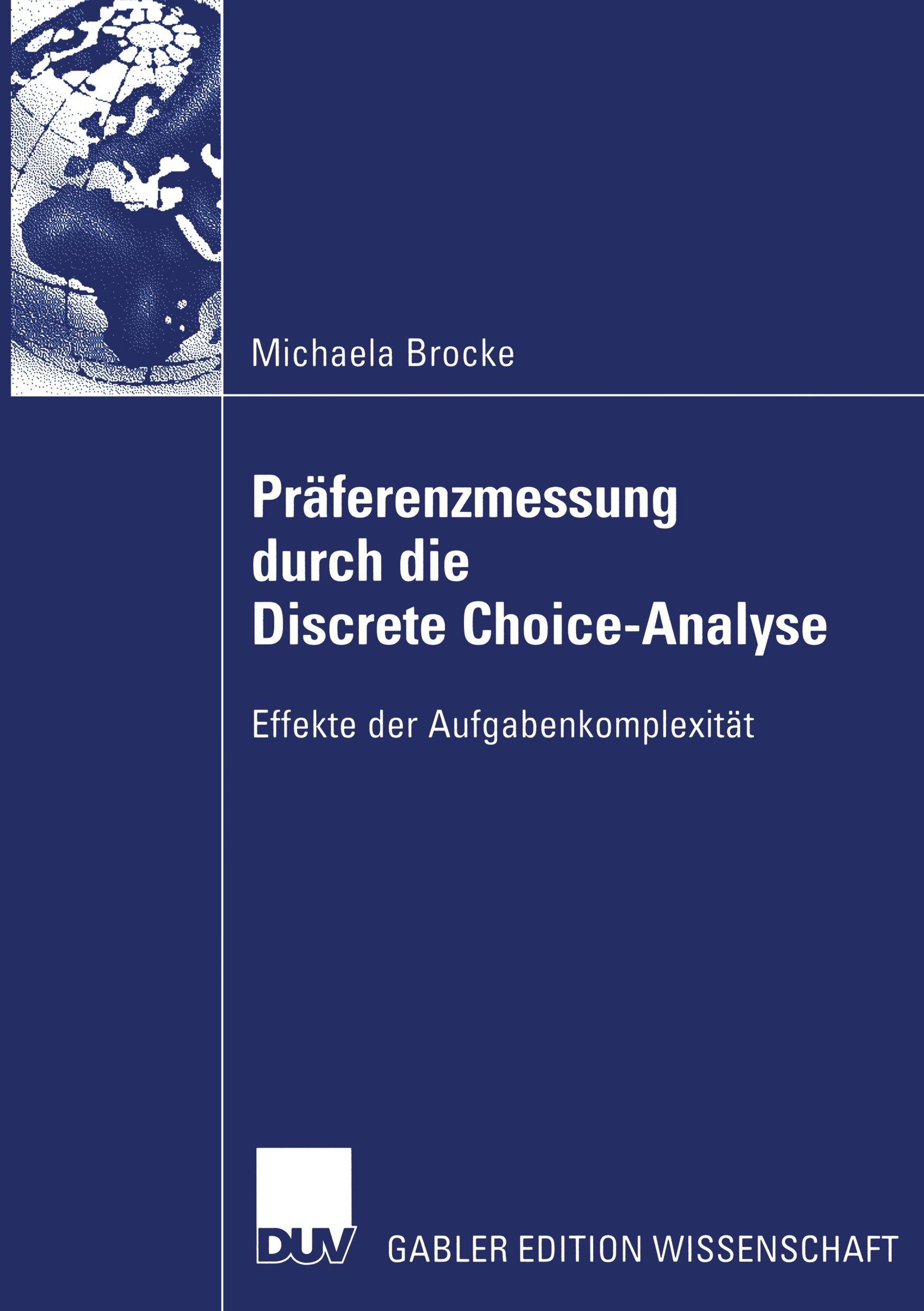 Präferenzmessung durch die Discrete Choice-Analyse