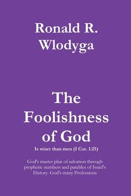 The Foolishness of God Volume 2