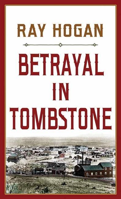 Betrayal in Tombstone