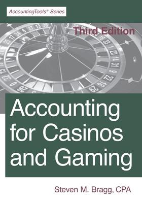 Accounting for Casinos and Gaming: Third Edition