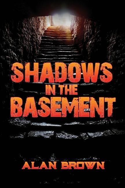 Shadows in the Basement