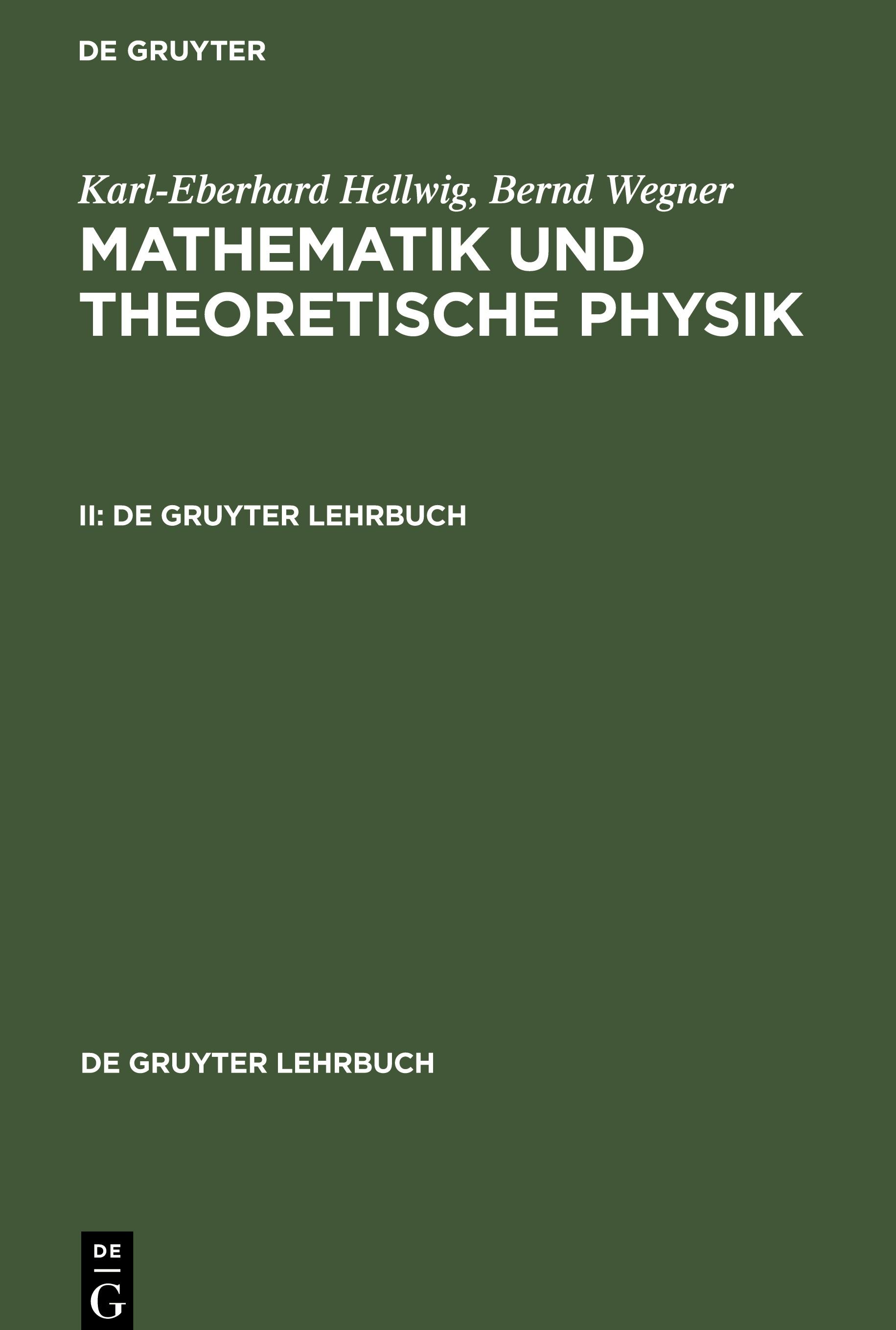 Karl-Eberhard Hellwig; Bernd Wegner: Mathematik und Theoretische Physik. II