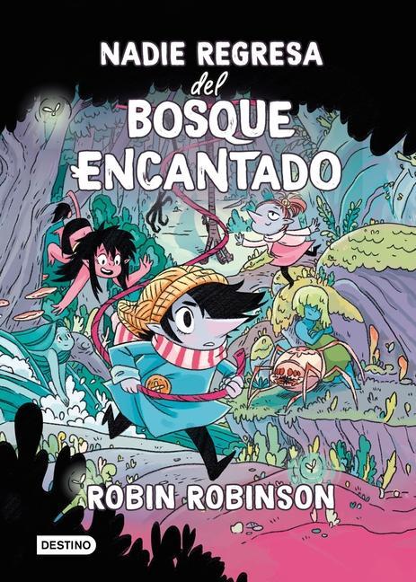 Nadie Regresa del Bosque Encantado / No One Returns from the Enchanted Forest