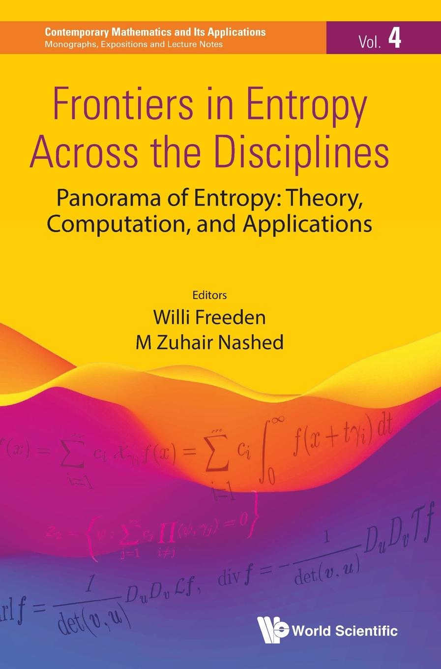 FRONTIERS IN ENTROPY ACROSS THE DISCIPLINES