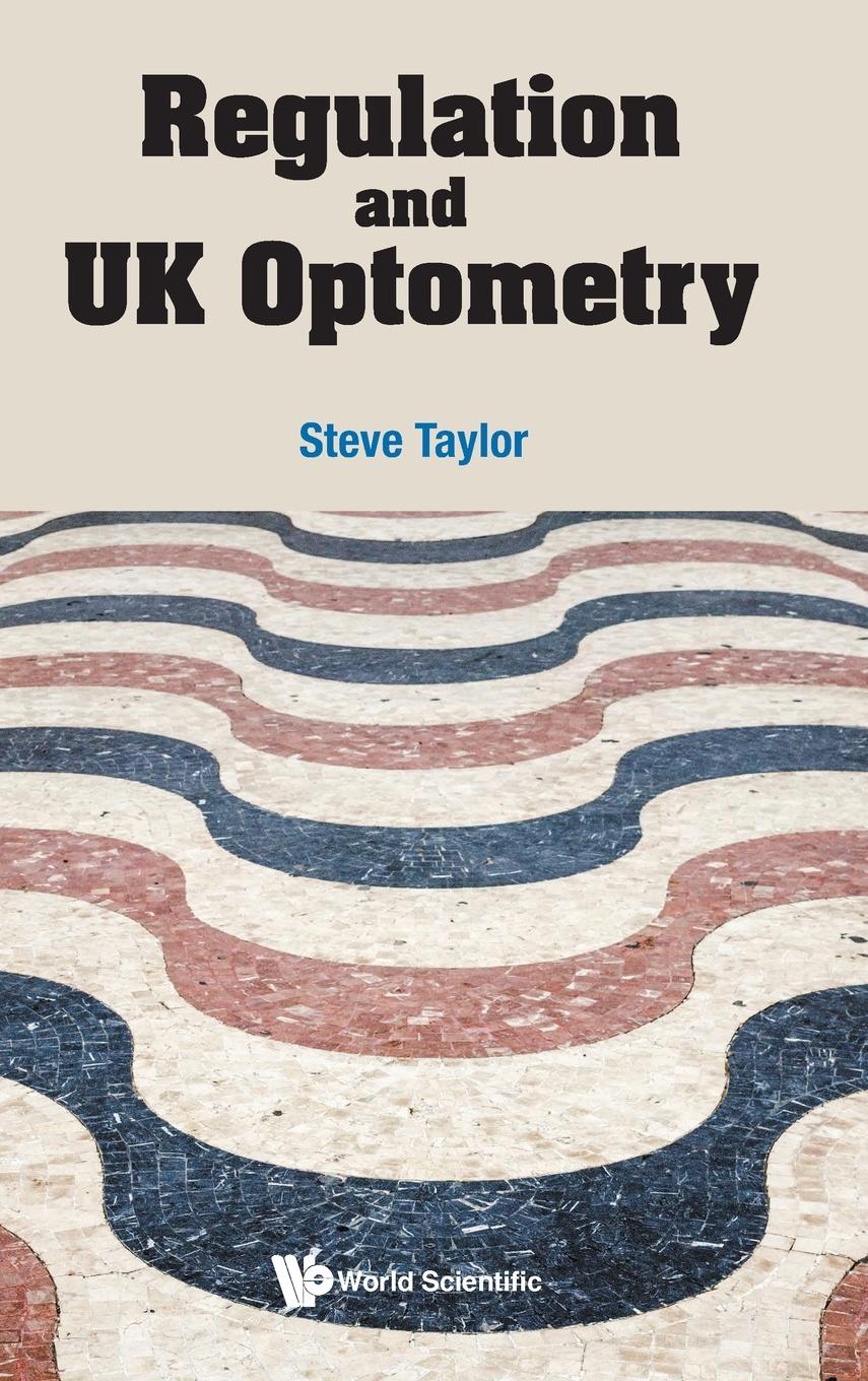 REGULATION AND UK OPTOMETRY