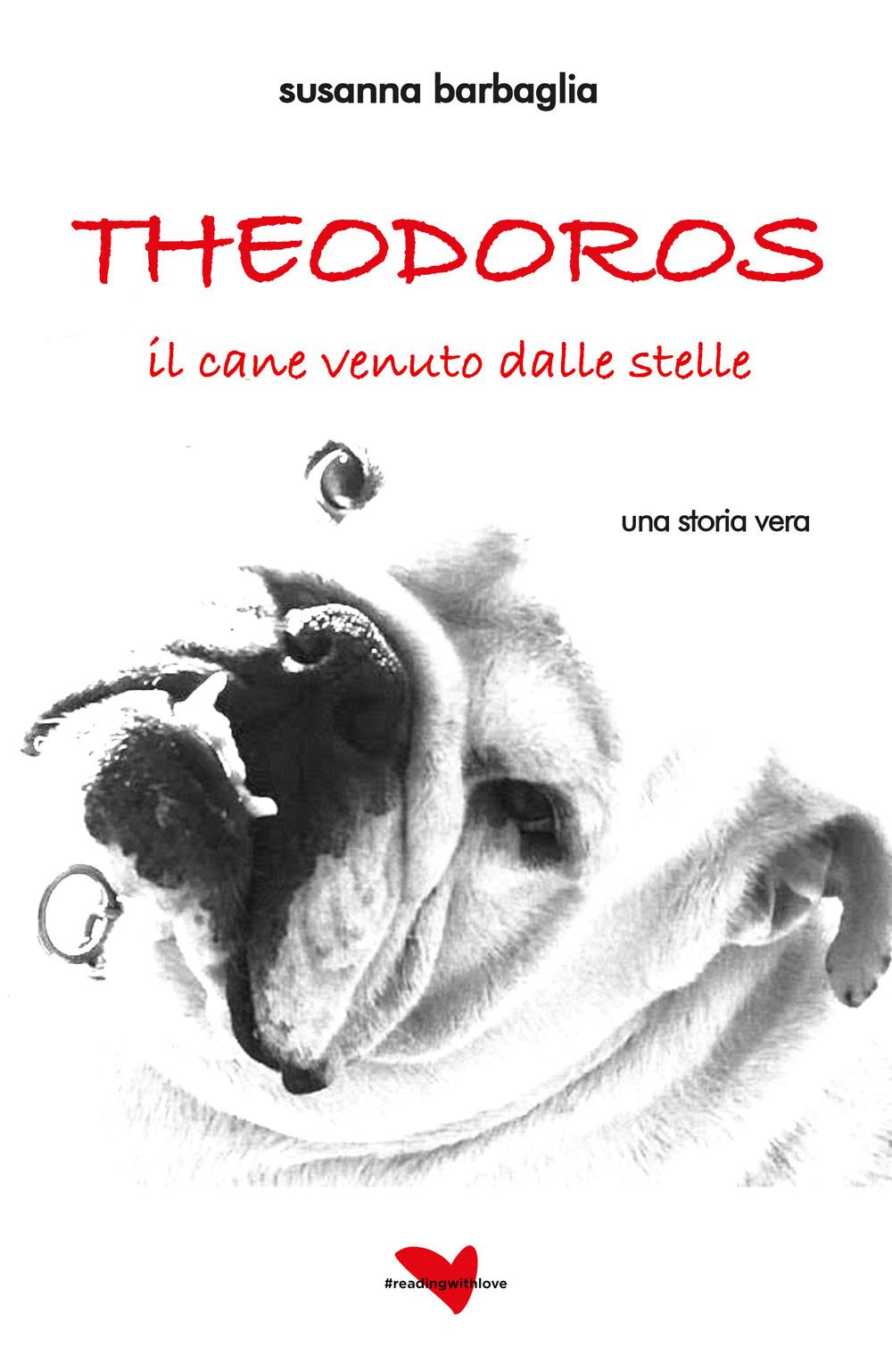 Theodoros, il cane venuto dalle stelle