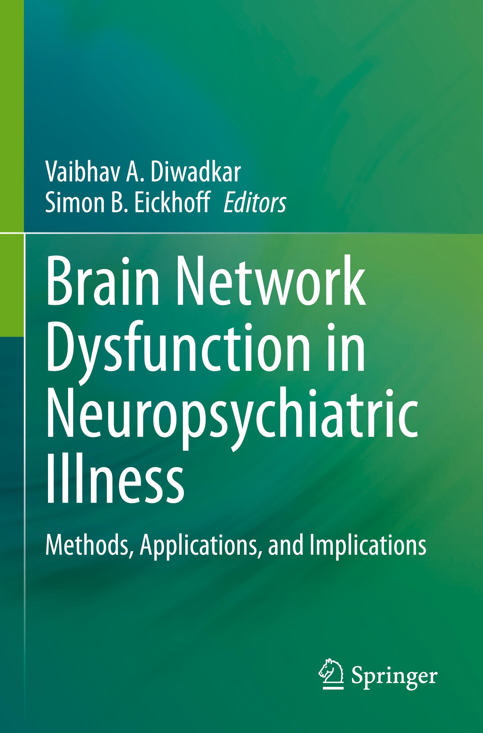 Brain Network Dysfunction in Neuropsychiatric Illness