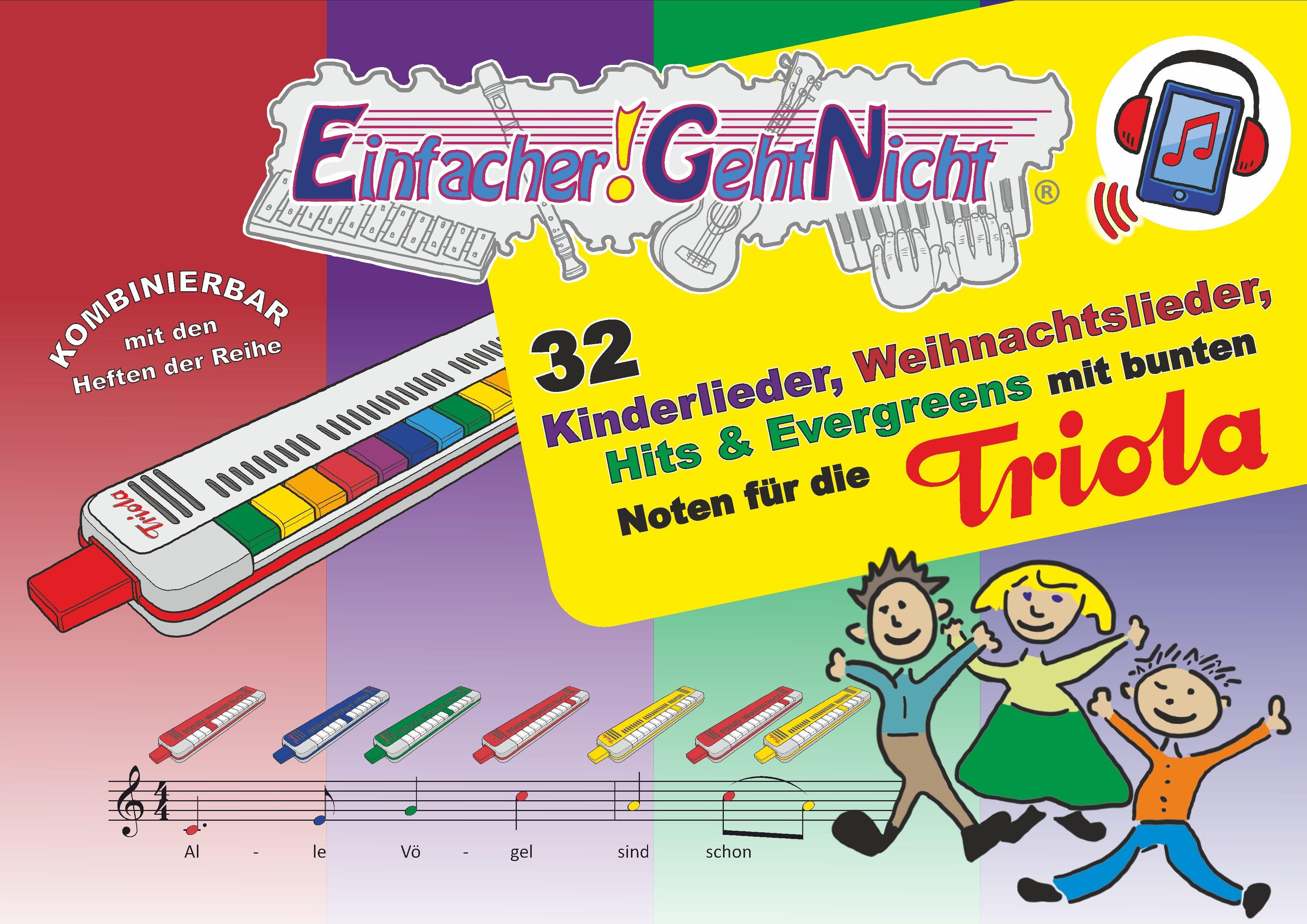 Einfacher!-Geht-Nicht: 32 Kinderlieder, Weihnachtslieder, Hits & Evergreens mit bunten Noten für die Triola (+Play-Along-Streaming)