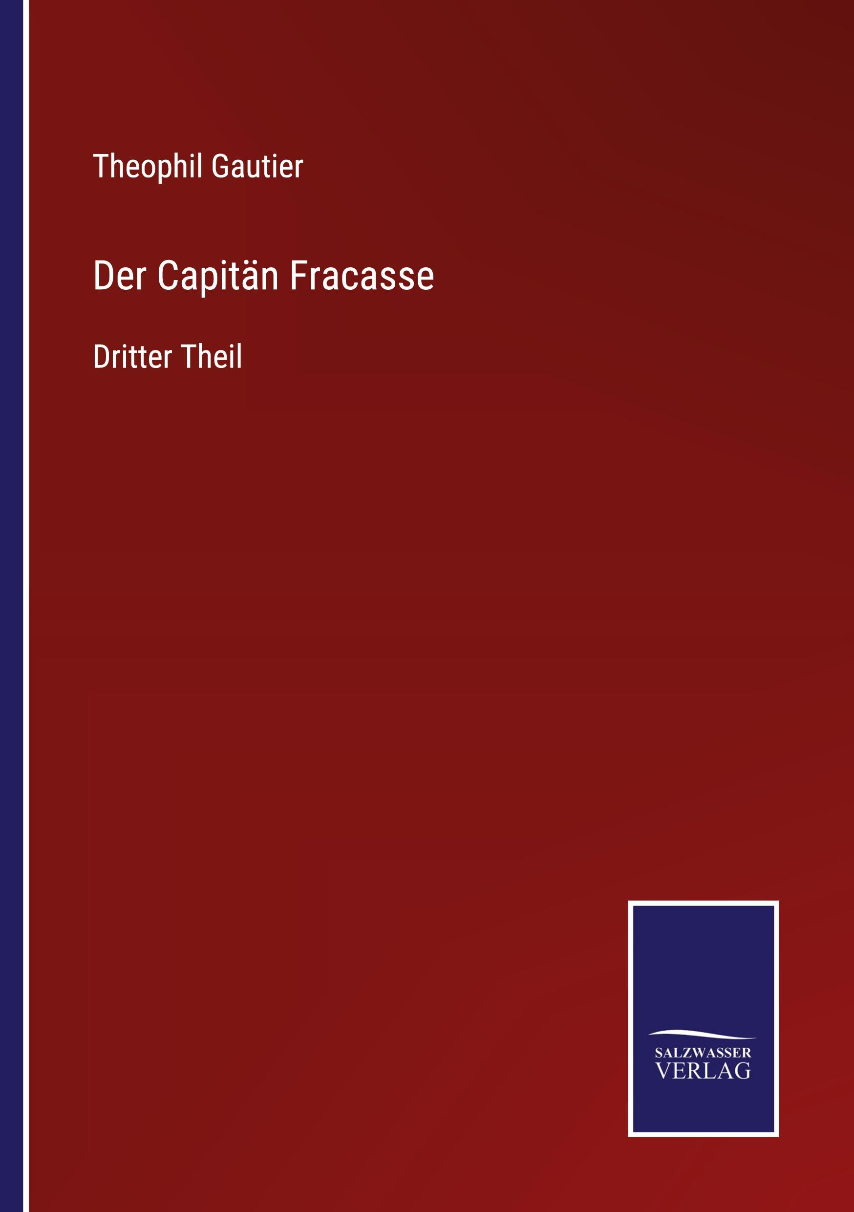 Der Capitän Fracasse