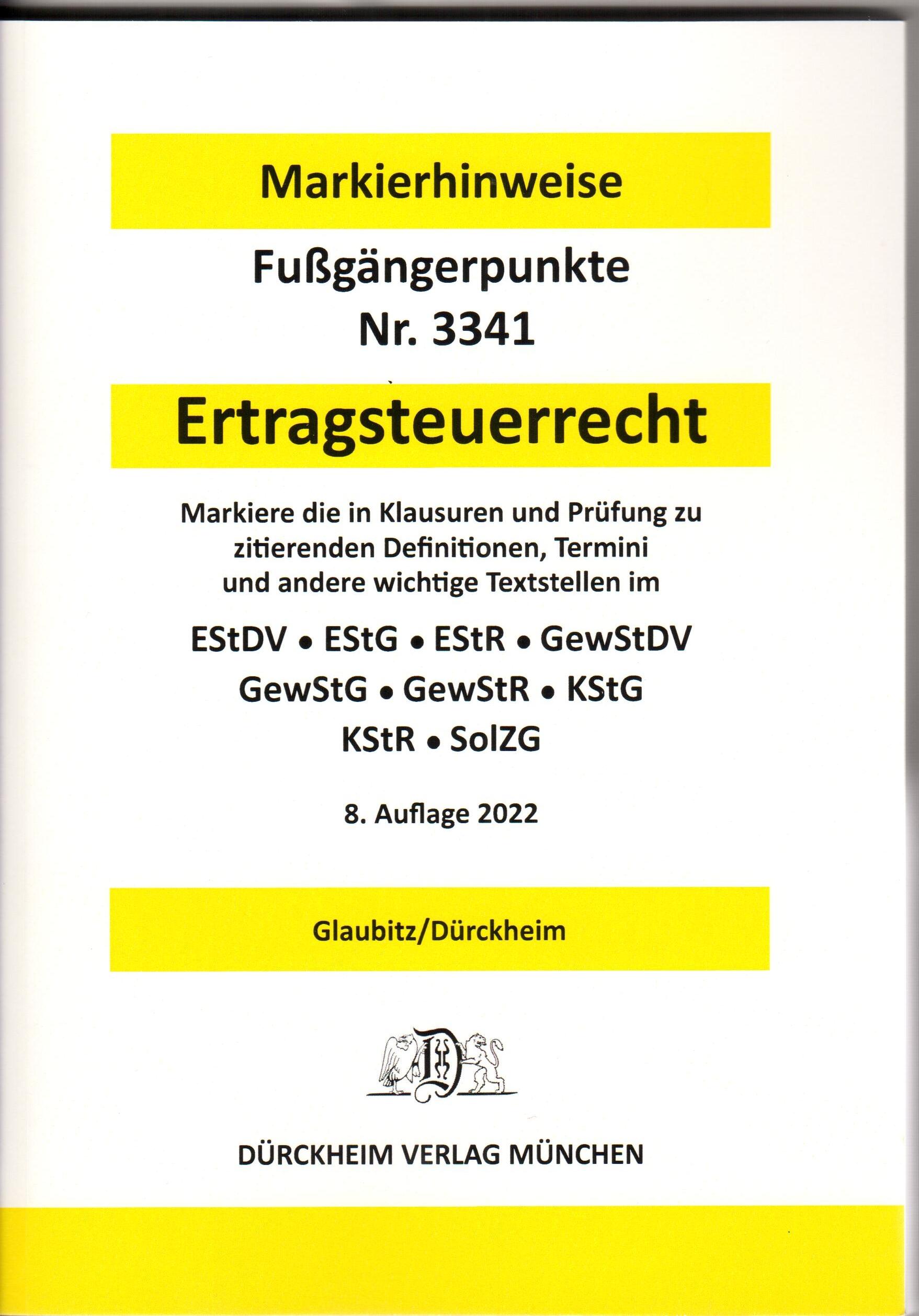 ERTRAGSTEUERRECHT Dürckheim-Markierhinweise/Fußgängerpunkte für das Steuerberaterexamen, Dürckheim'sche Markierhinweise