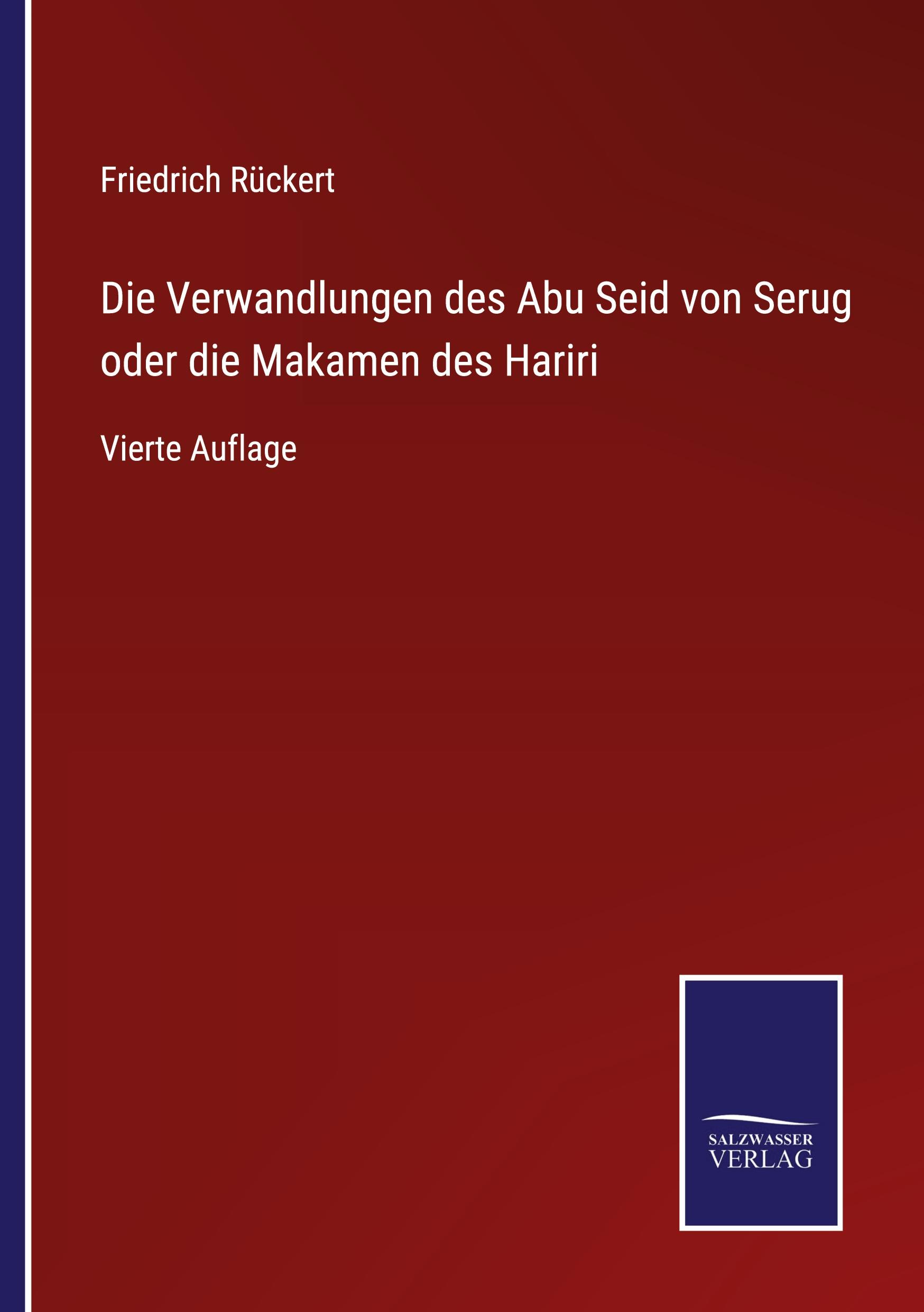 Die Verwandlungen des Abu Seid von Serug oder die Makamen des Hariri