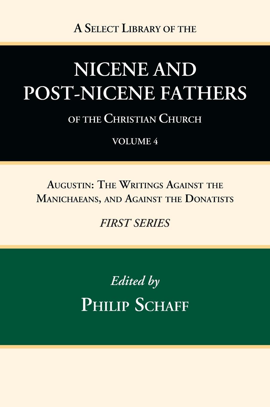 A Select Library of the Nicene and Post-Nicene Fathers of the Christian Church, First Series, Volume 4