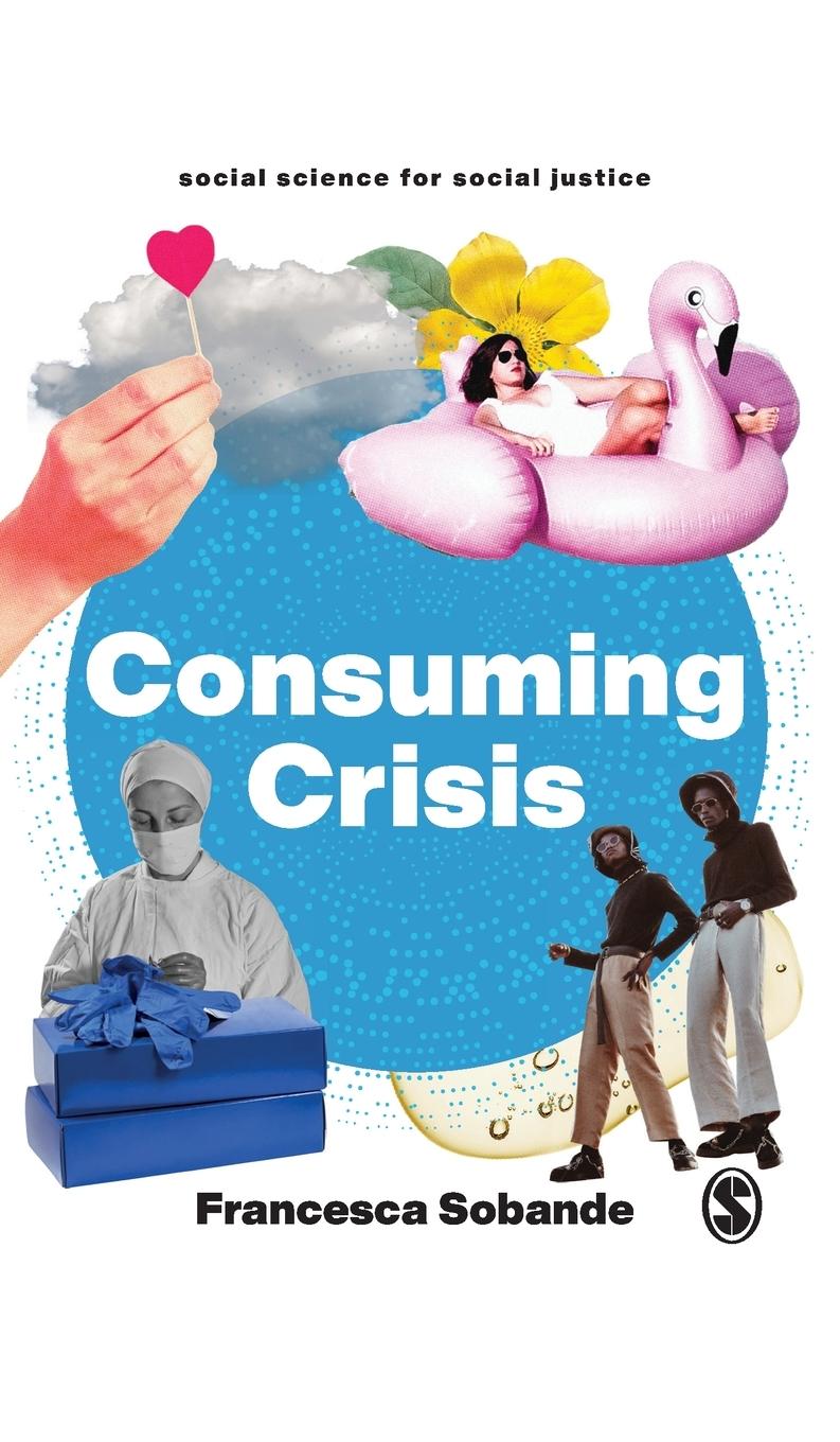 Consuming Crisis