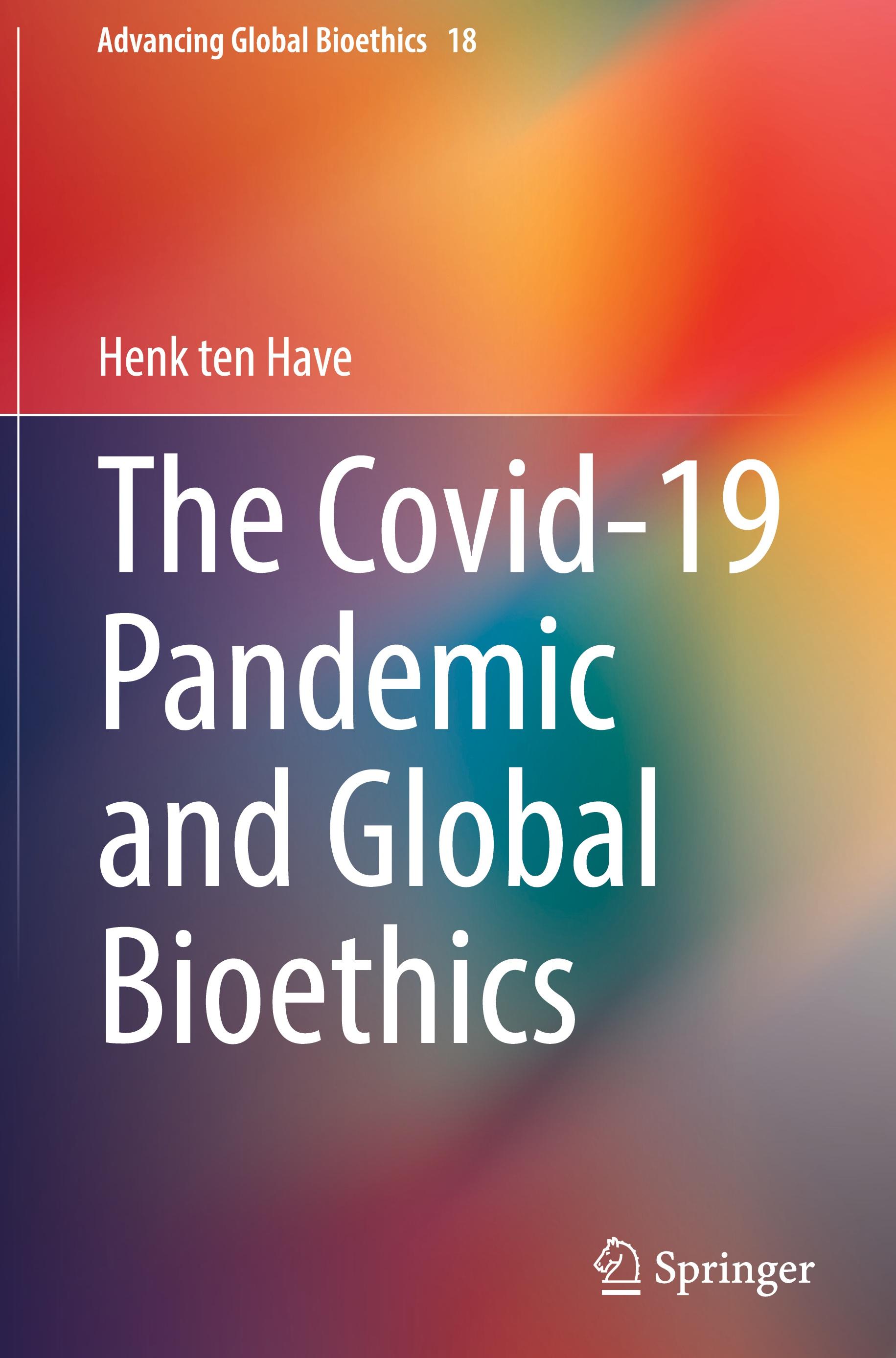 The Covid-19 Pandemic and Global Bioethics