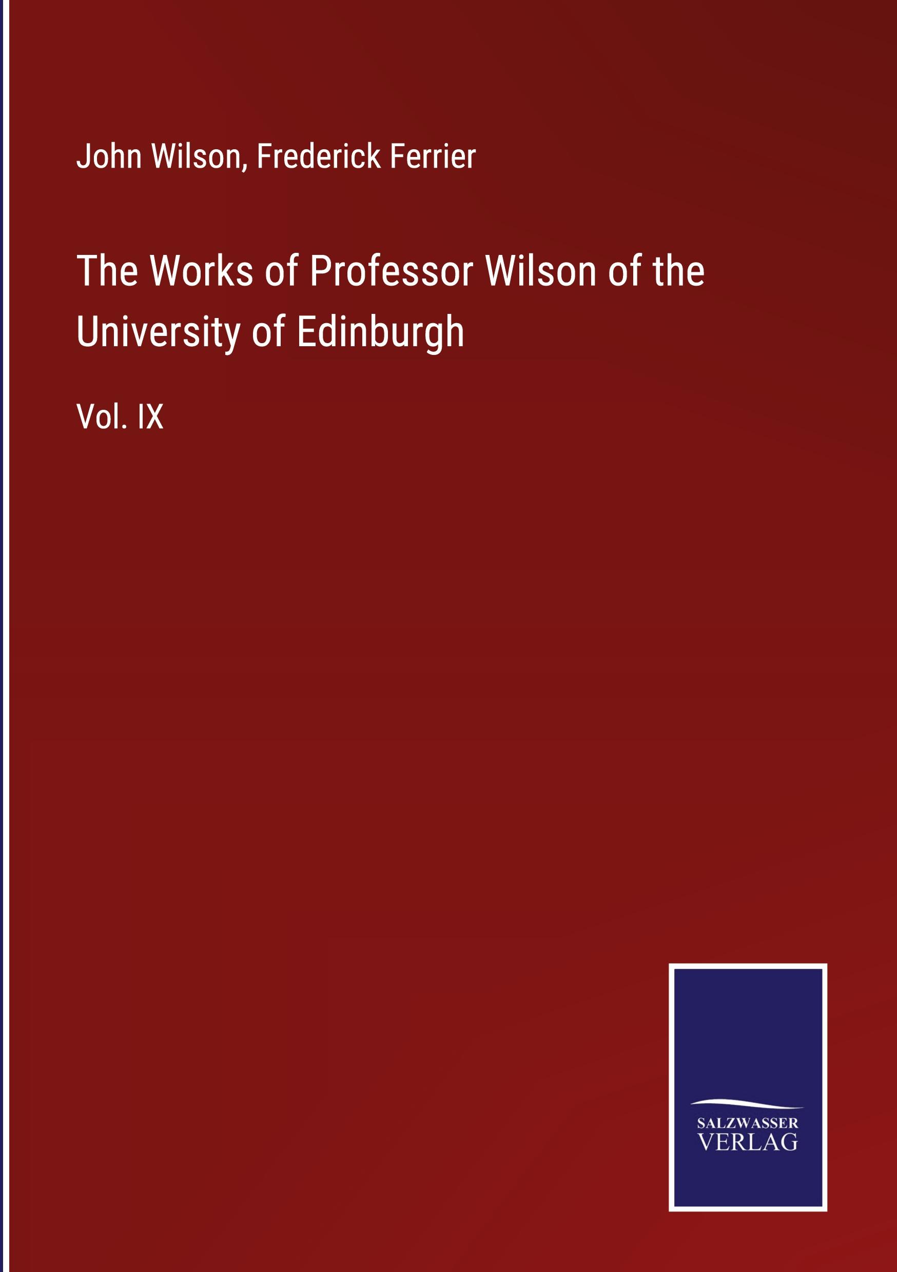 The Works of Professor Wilson of the University of Edinburgh