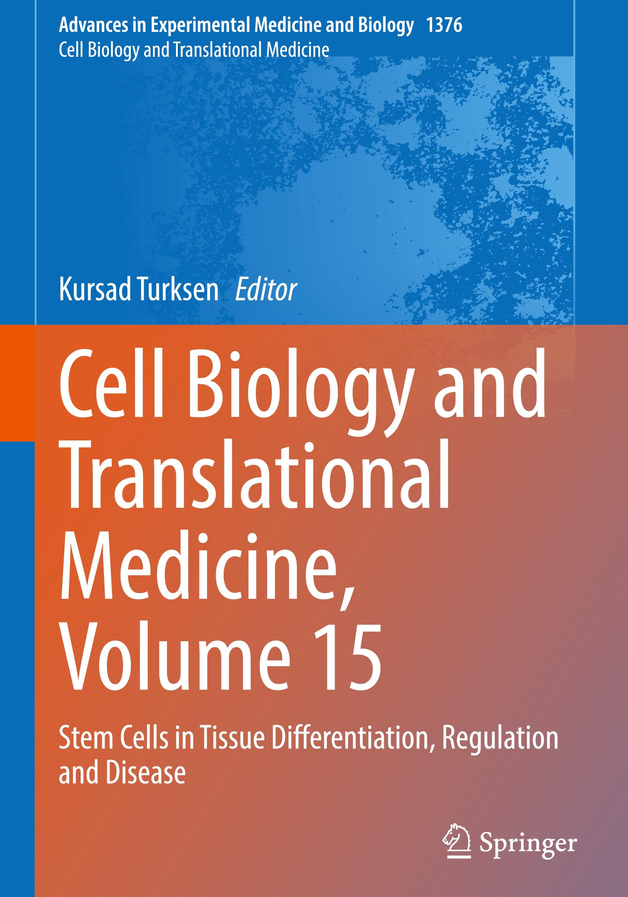 Cell Biology and Translational Medicine, Volume 15