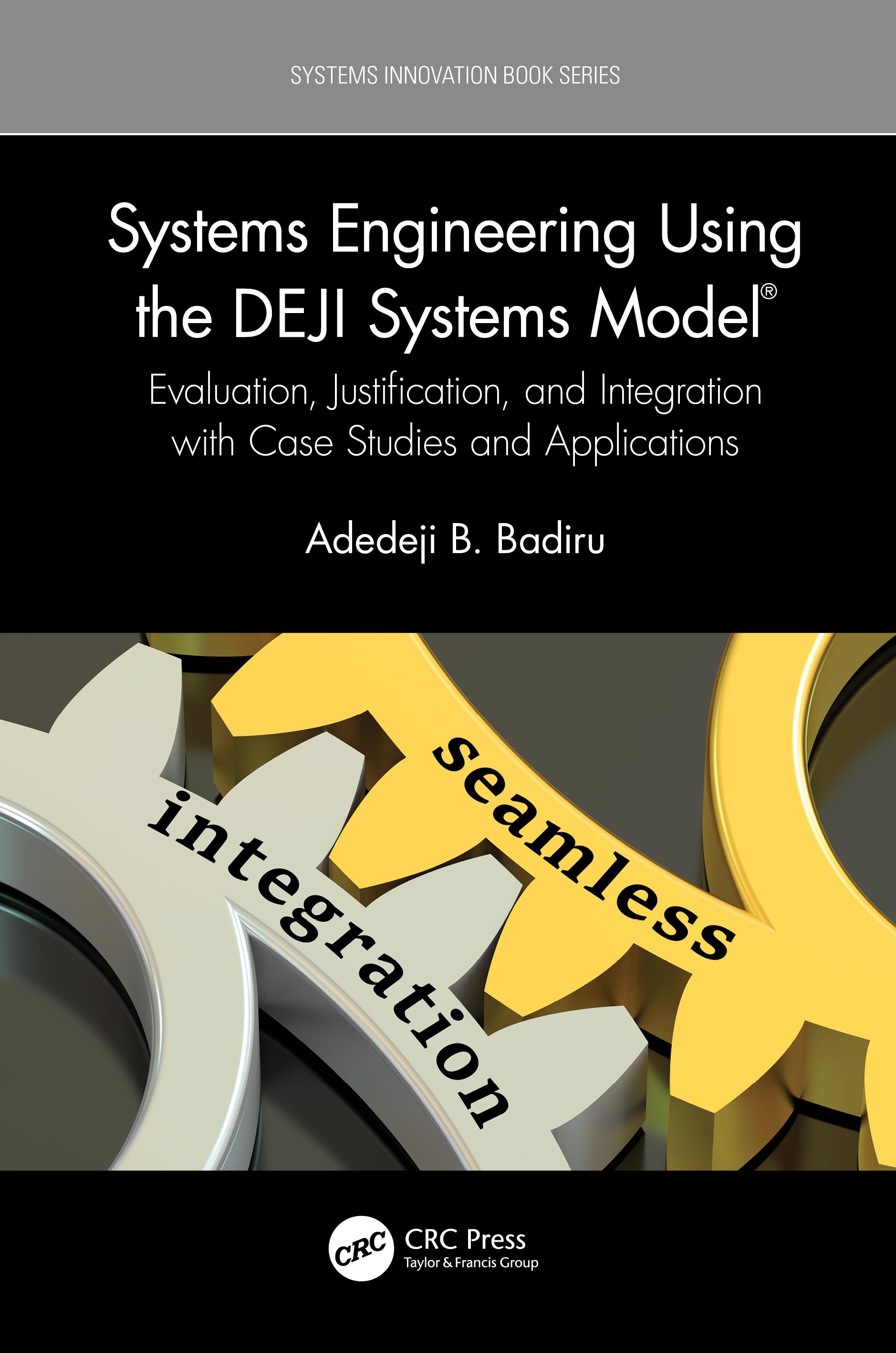 Systems Engineering Using the Deji Systems Model(r)